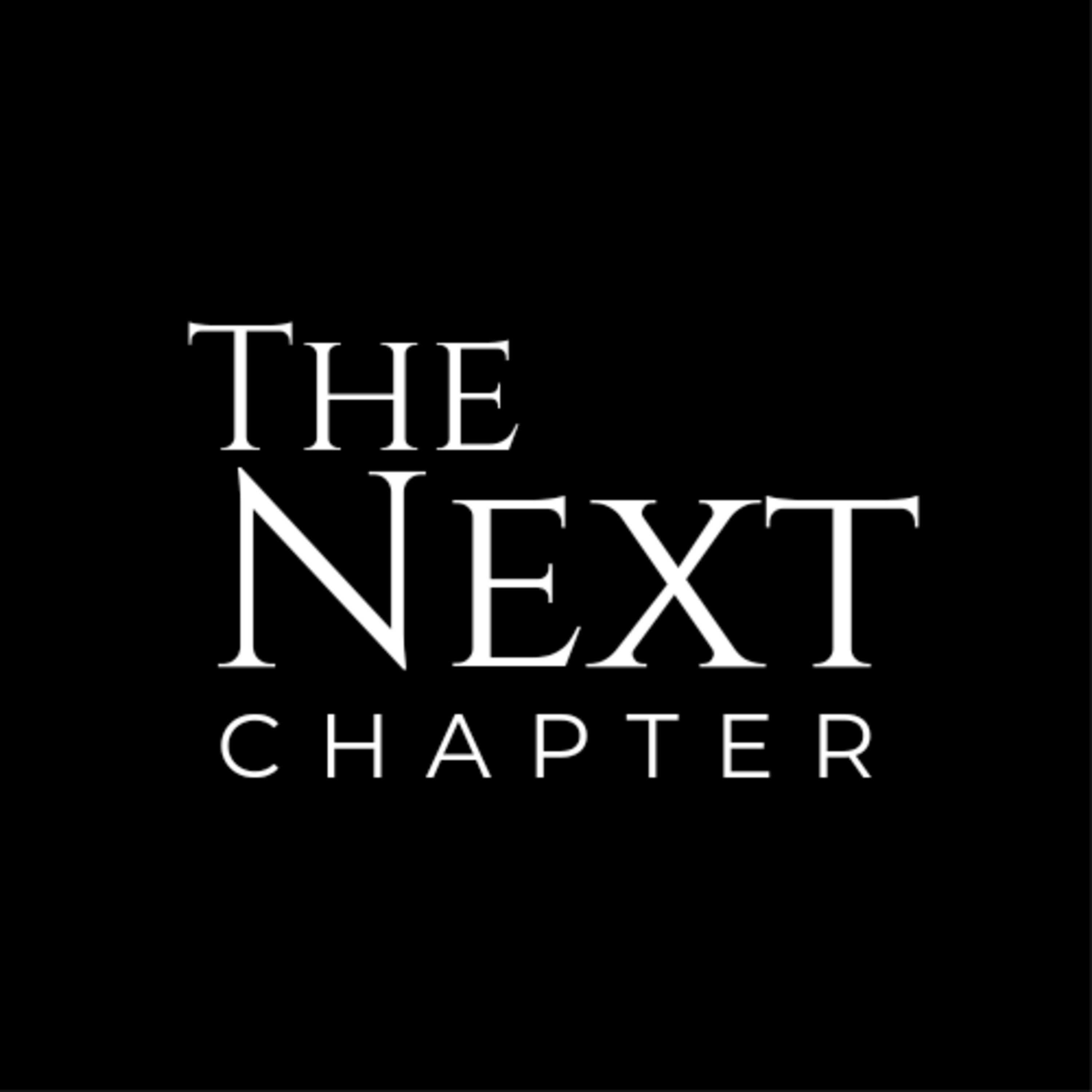 The Next Chapter Series EP 1