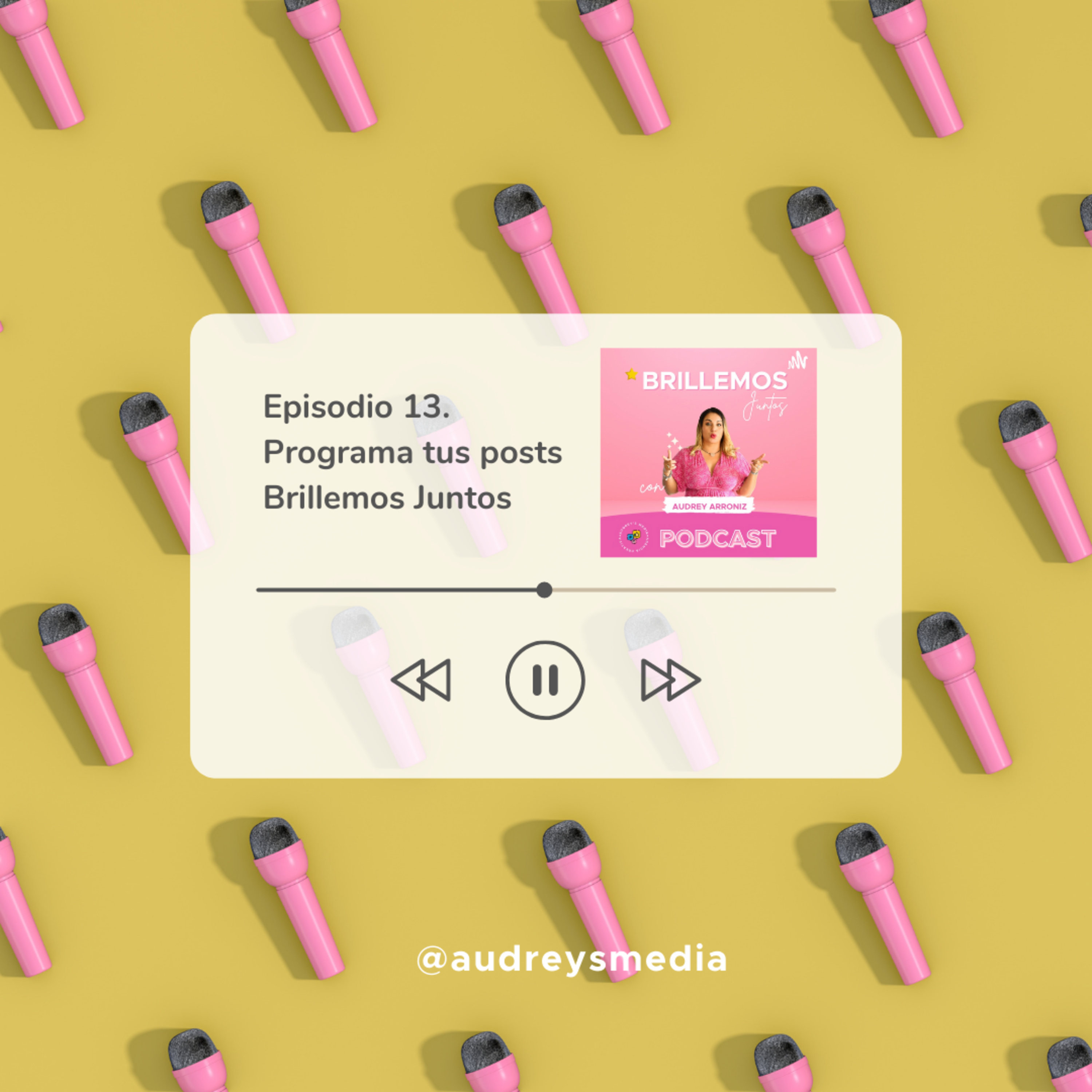 Brillemos Juntos- con Audrey Arroniz