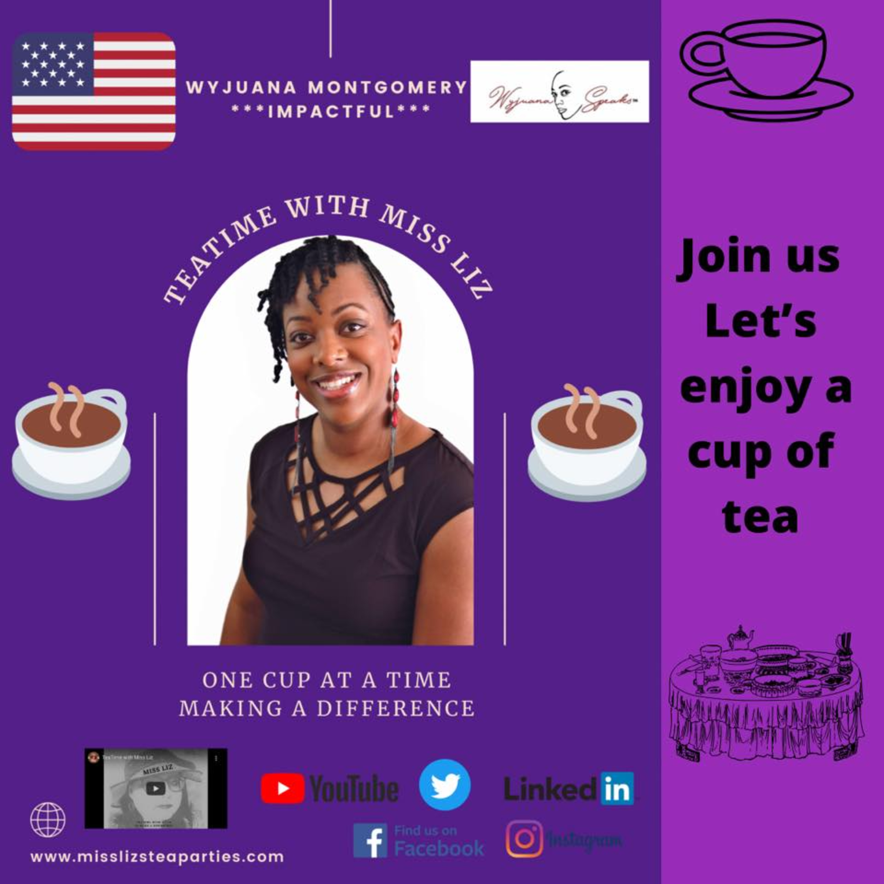 Teatime with Miss Liz-Wyjuana Montgomery from WYJUANA SPEAKS Consulting LLC. episode artwork
