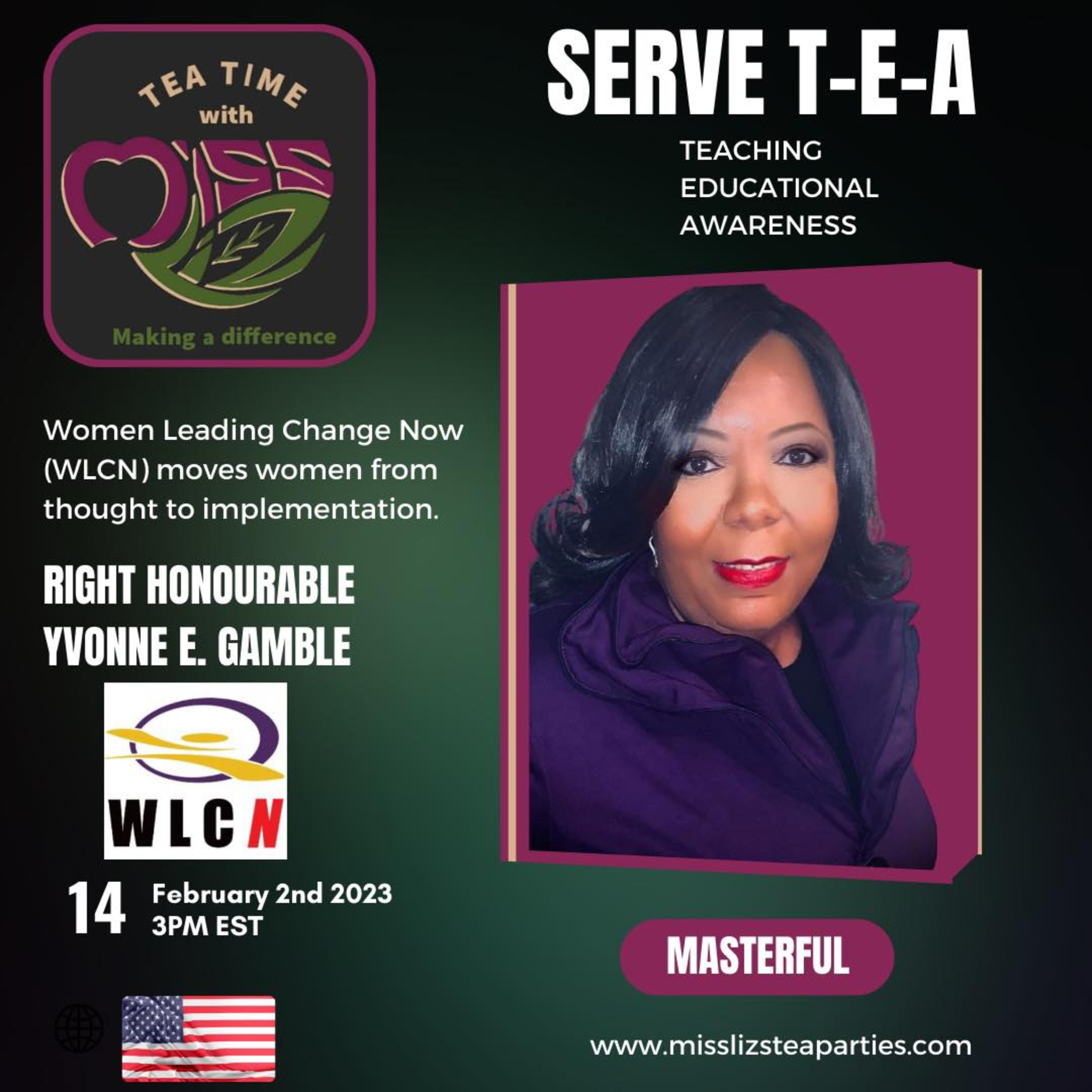 Teatime with Miss Liz T-E-A Open Discussion with Right Honorable Yvonne E. Gamble  episode artwork