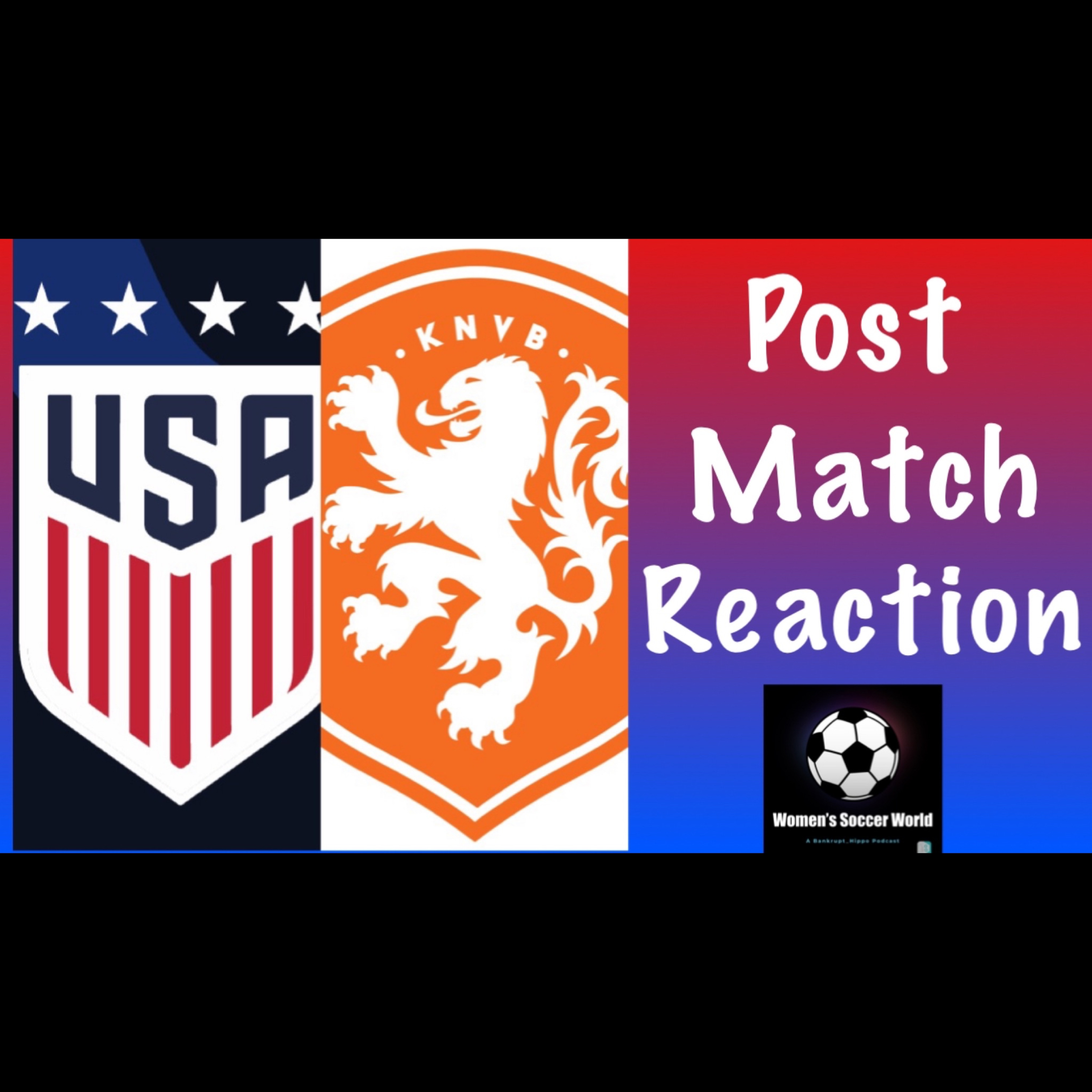 USWNT NED Post Match Reaction episode artwork