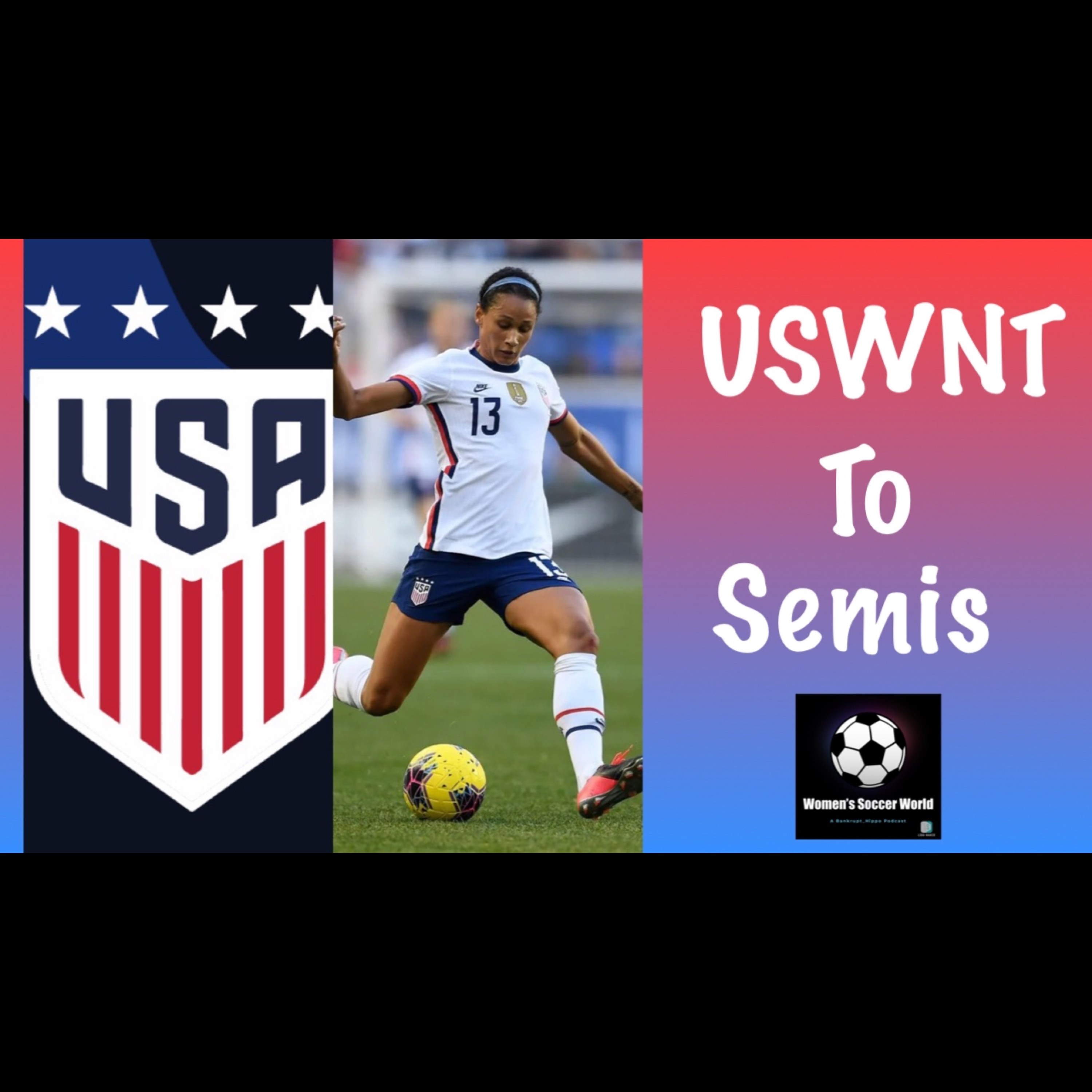 USWNT Emerge Victorious Over Netherlands, and What It Means For The Canada Match - Episode 41 episode artwork