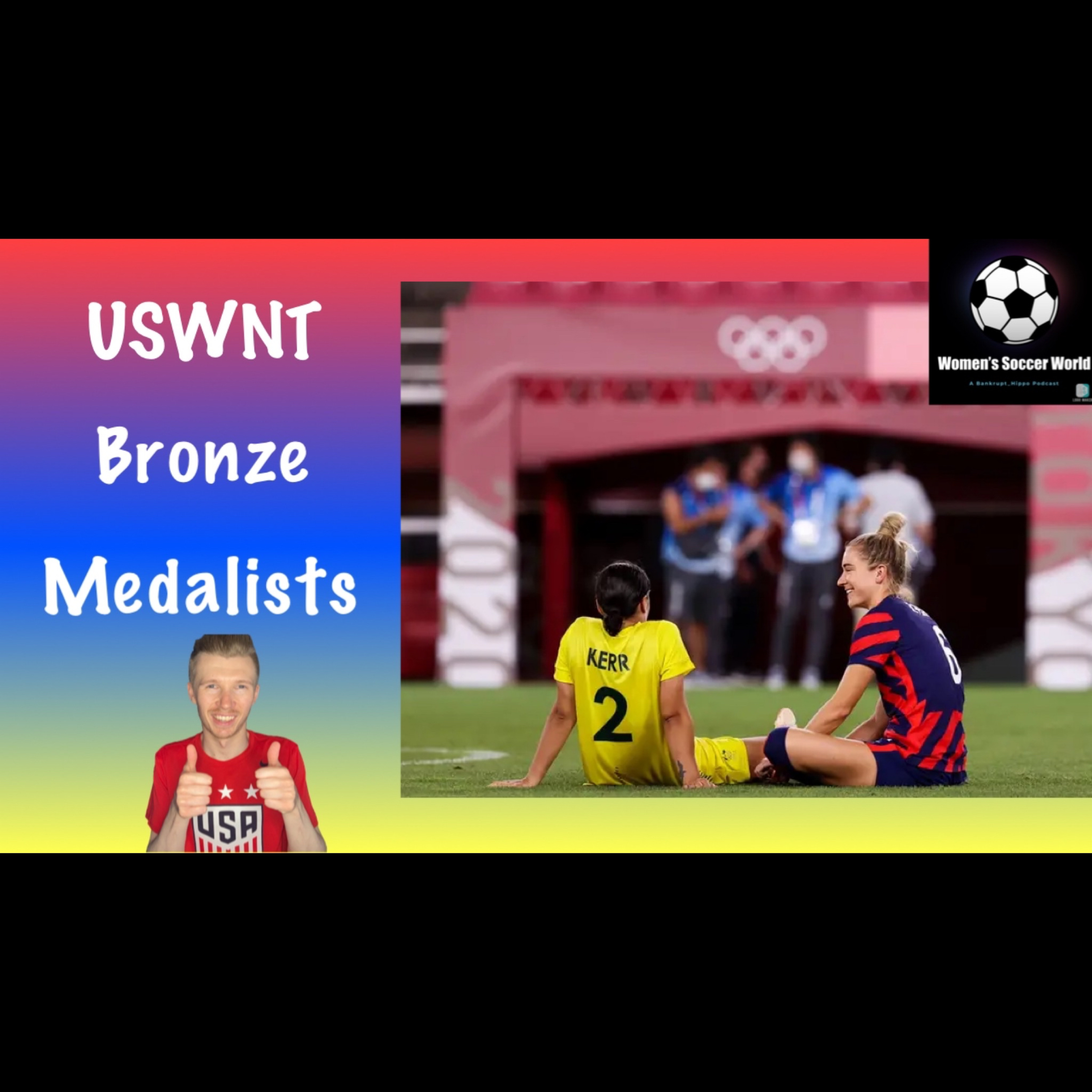 USWNT Take Home The Bronze Medal Over Sam Kerr and Australia episode artwork