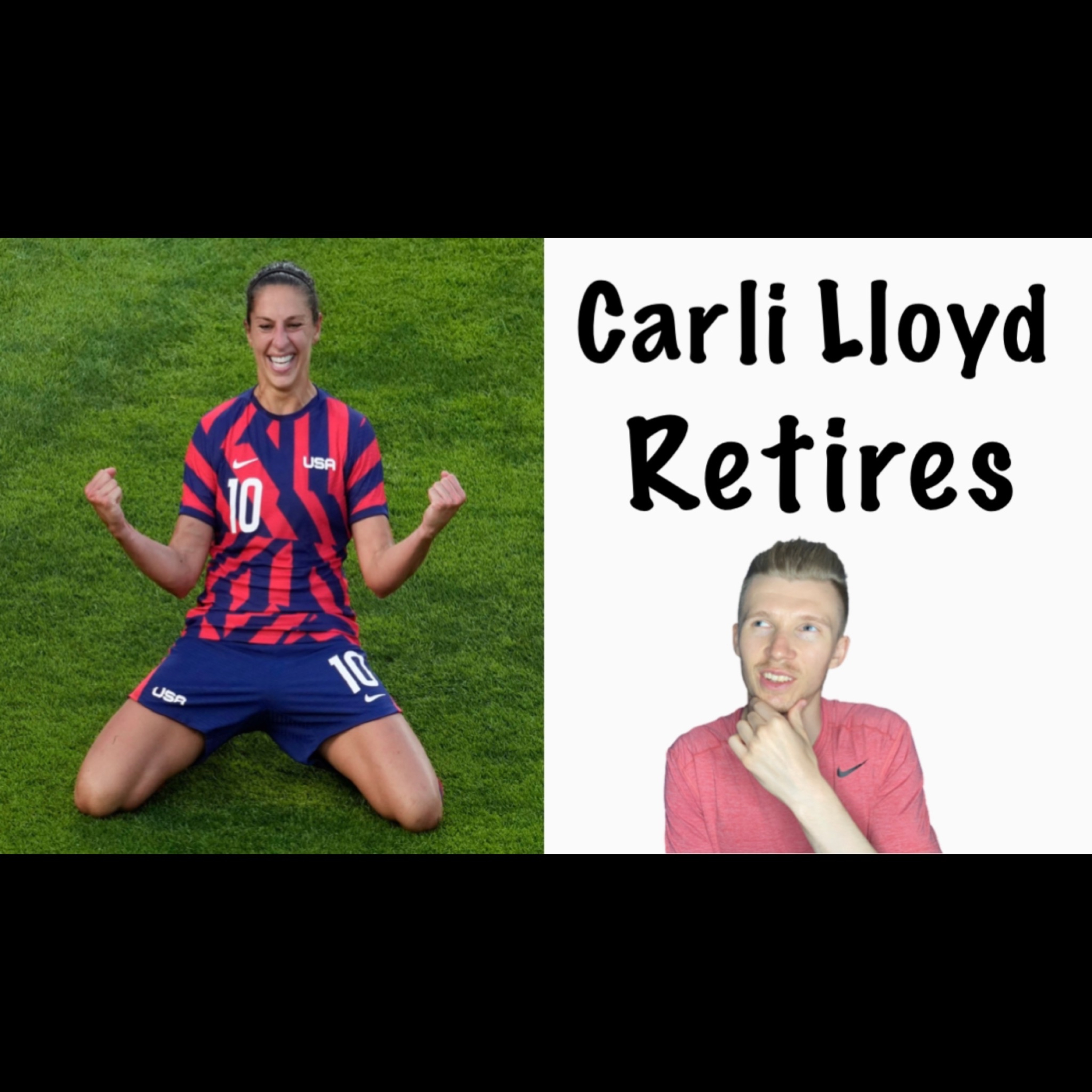 Carli Lloyd Retirement USWNT - Looking Back On Her Historical Career episode artwork