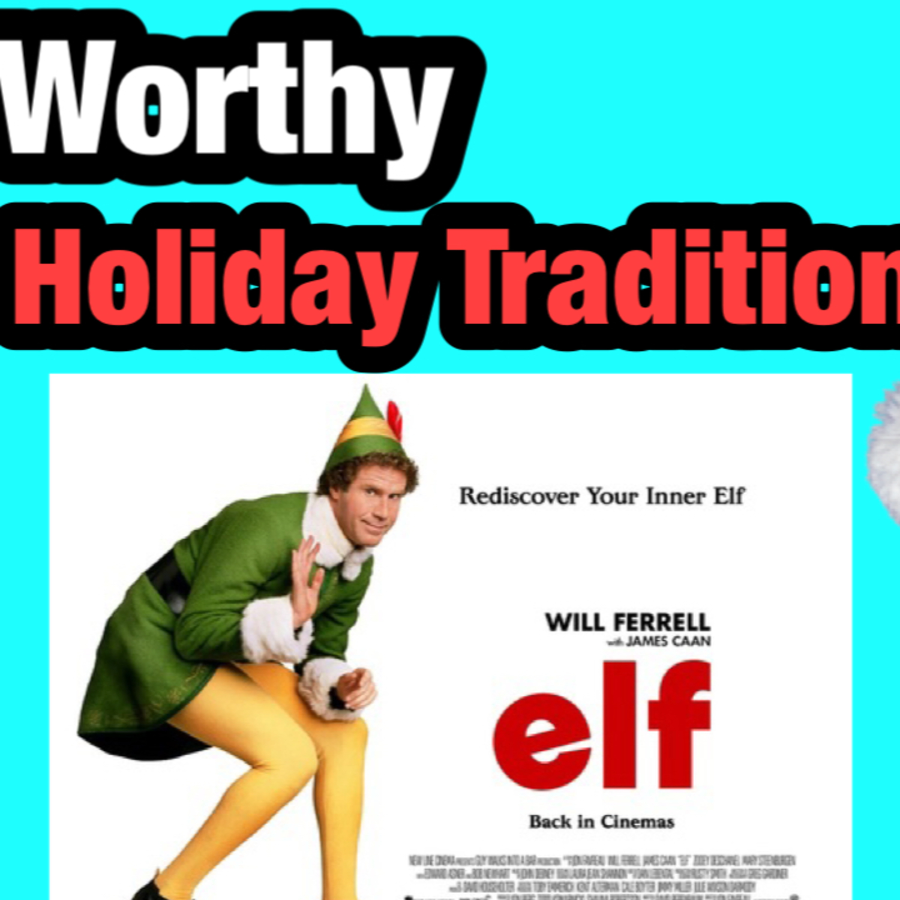 Elf 2003 Movie Review 18 Years Later | No Spoilers | Holiday Movies To Spread Cheer episode artwork