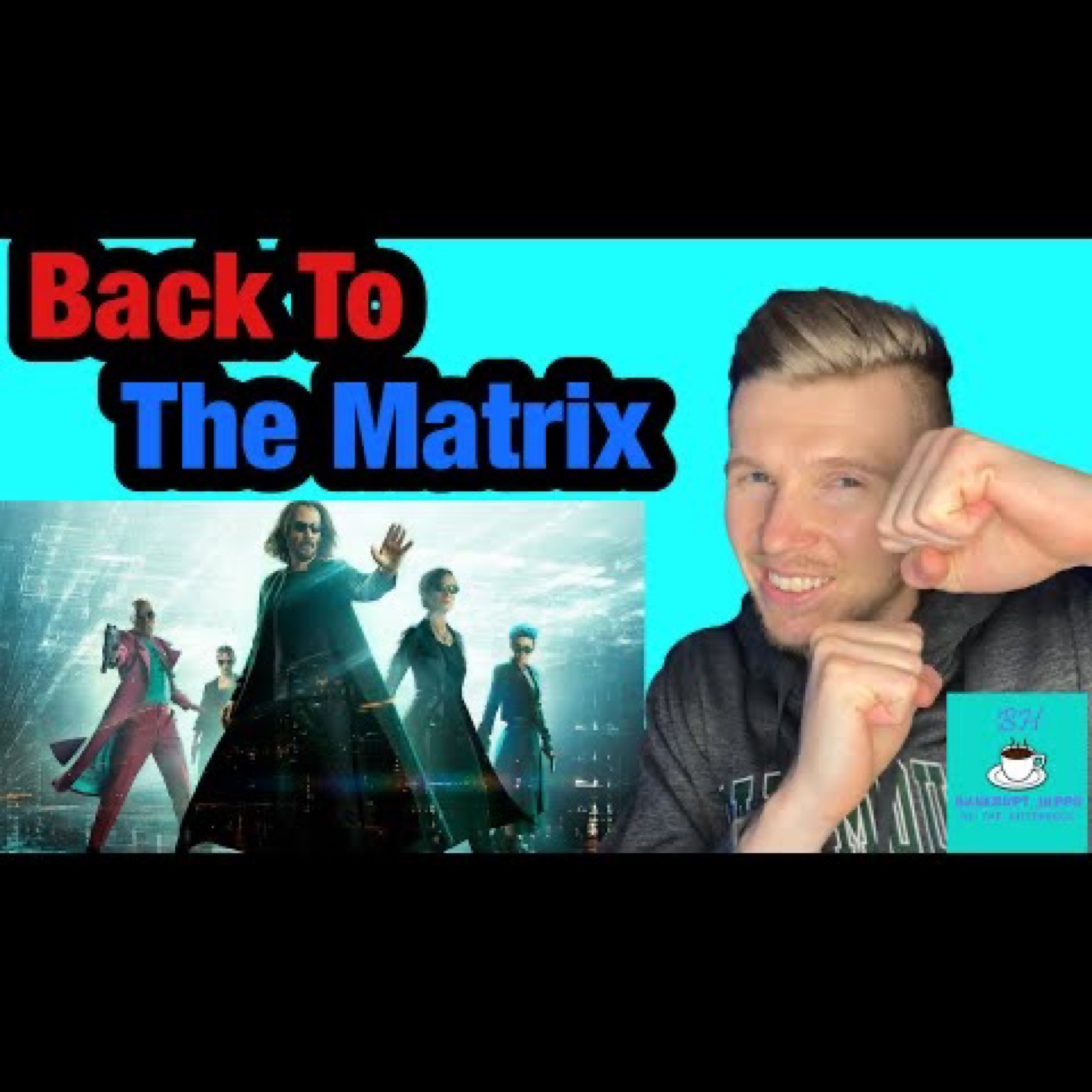 The Matrix: Resurrections 2021 Review | No Spoilers episode artwork