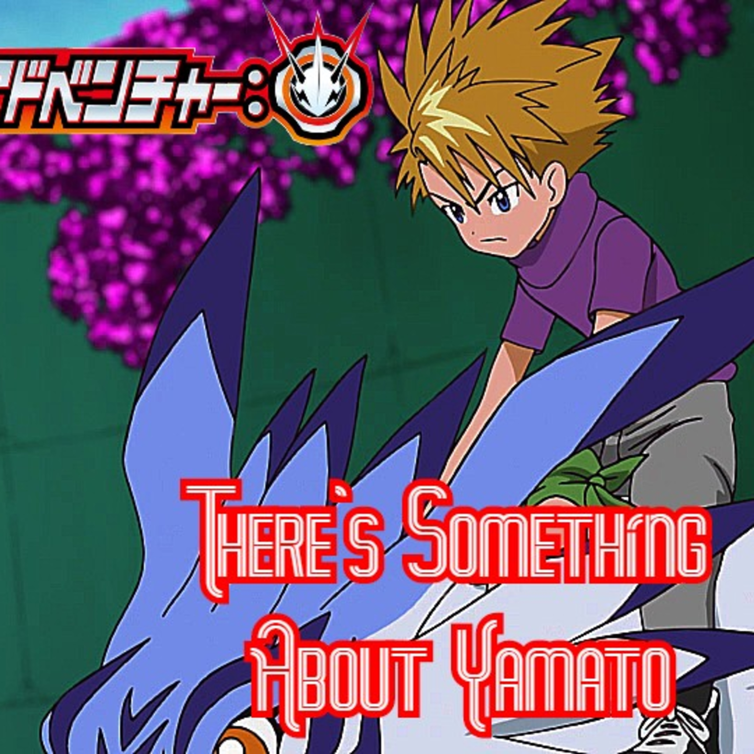 Episode 2: There's Something About Yamato
