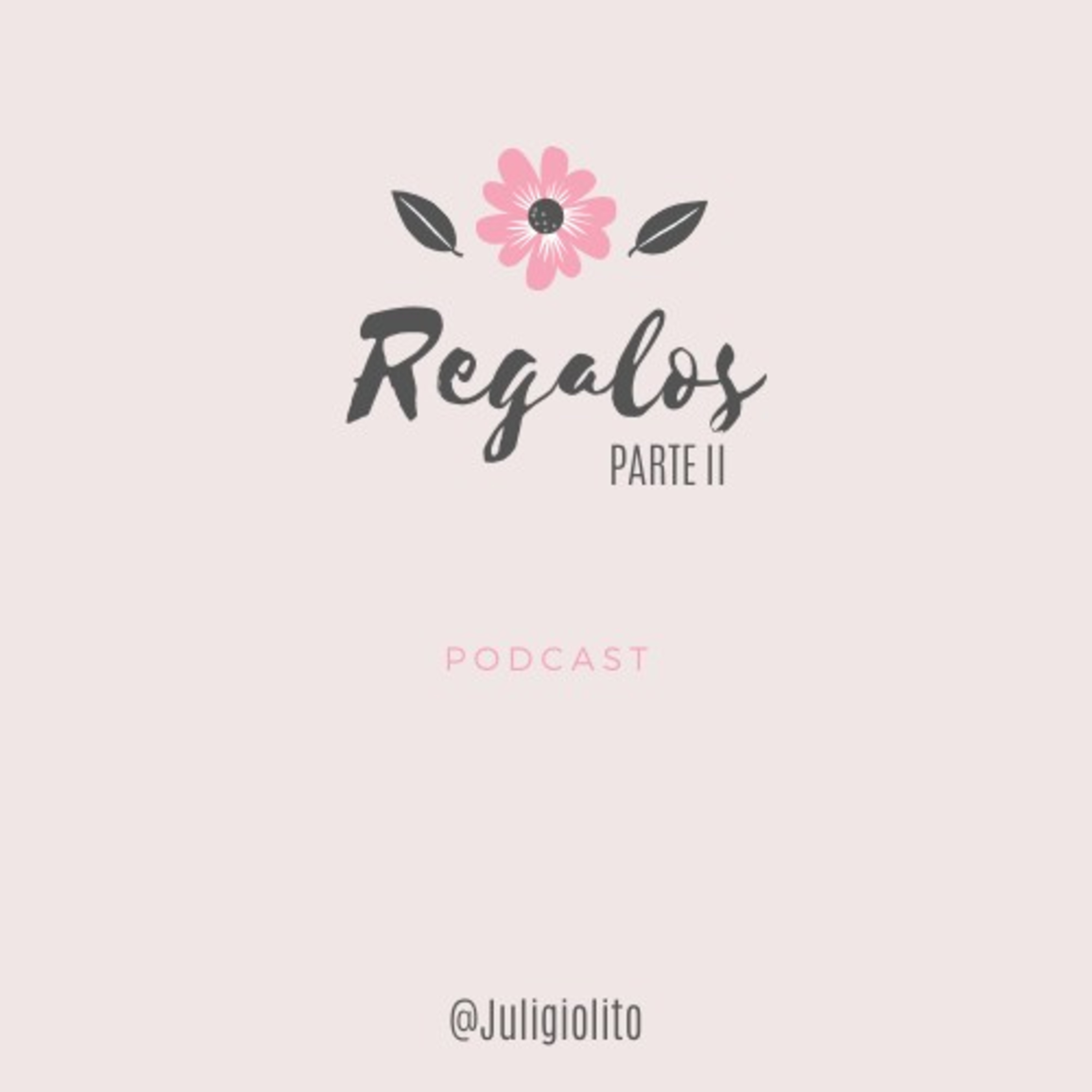 Regalos parte II 🌺 episode artwork