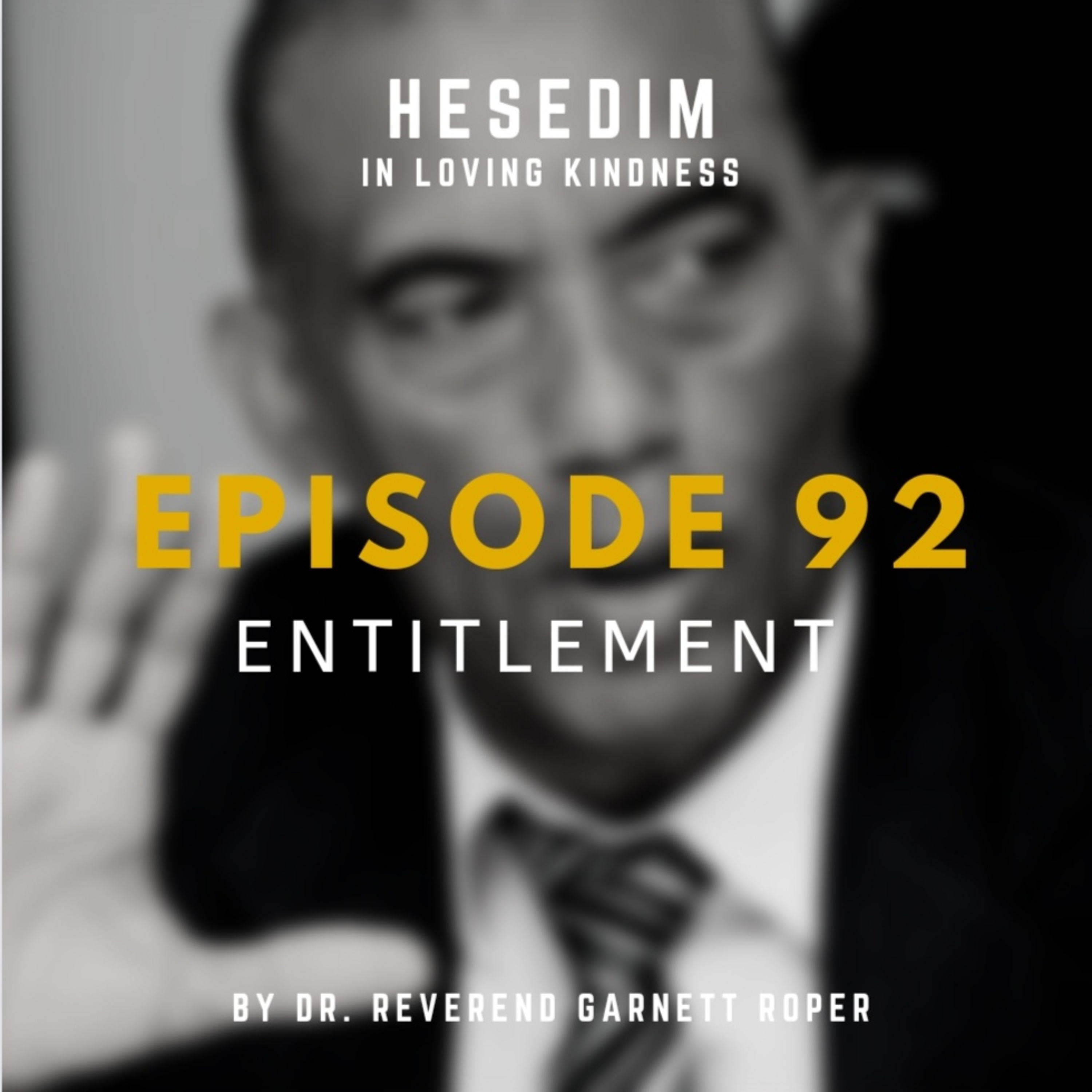 Episode 92: ENTITLEMENT episode artwork