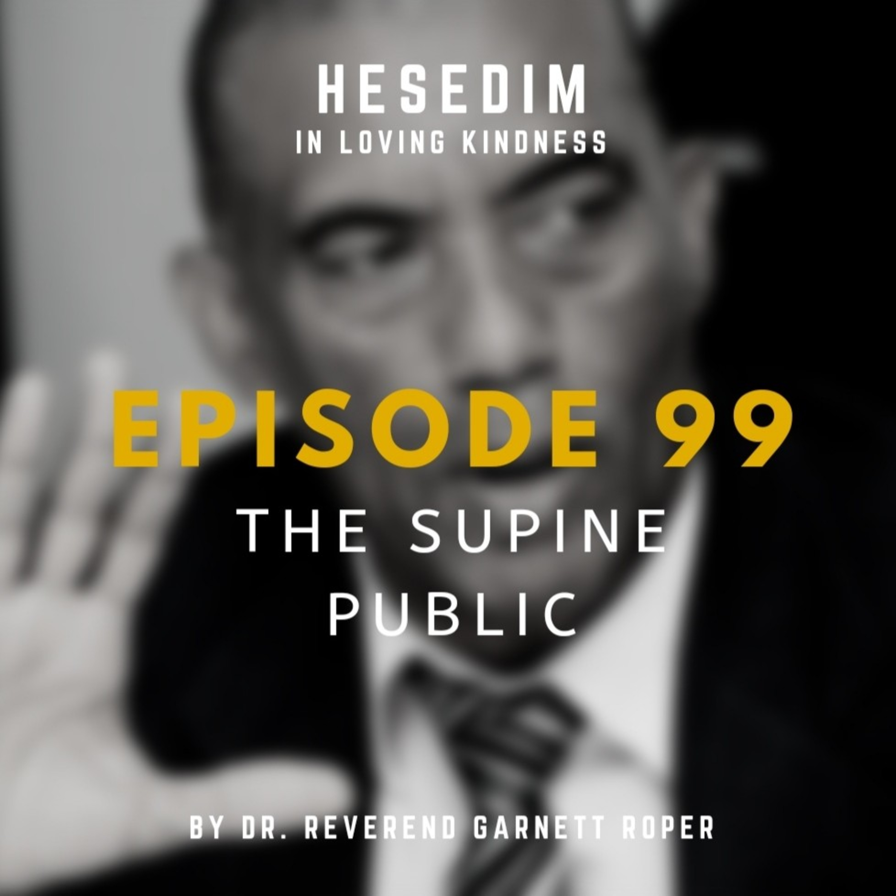 Episode 99: THE SUPINE PUBLIC episode artwork