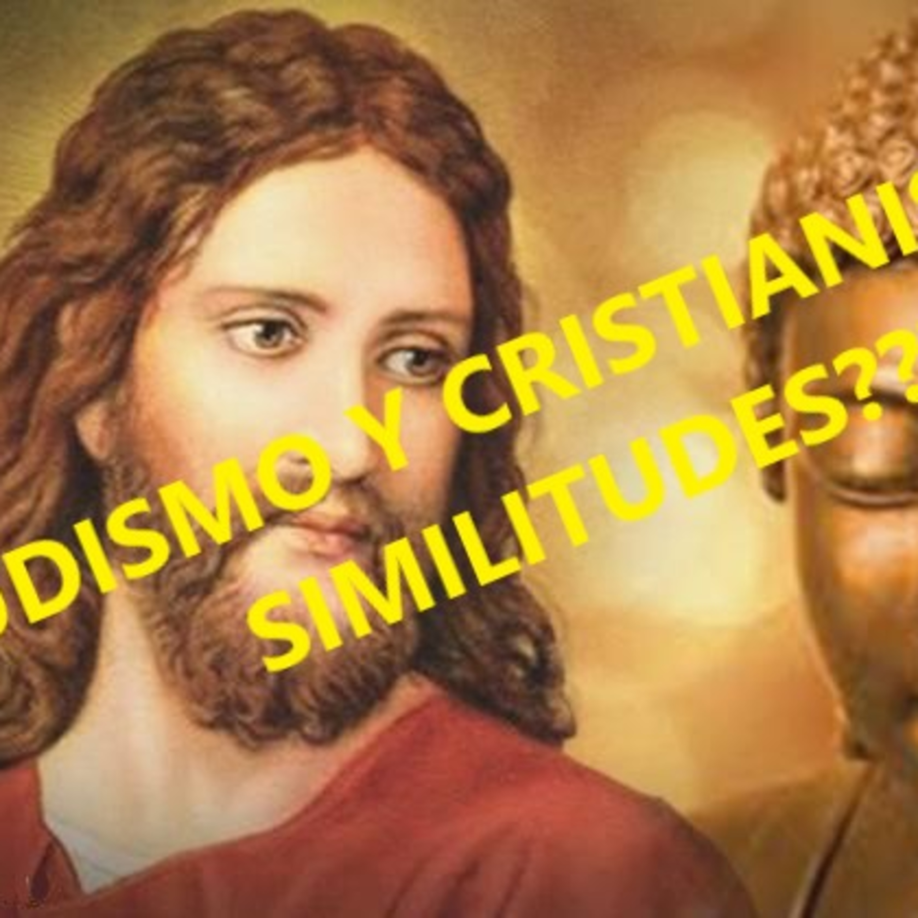 Hablemos de... Similitudes entre Budismo y Cristianismo episode artwork