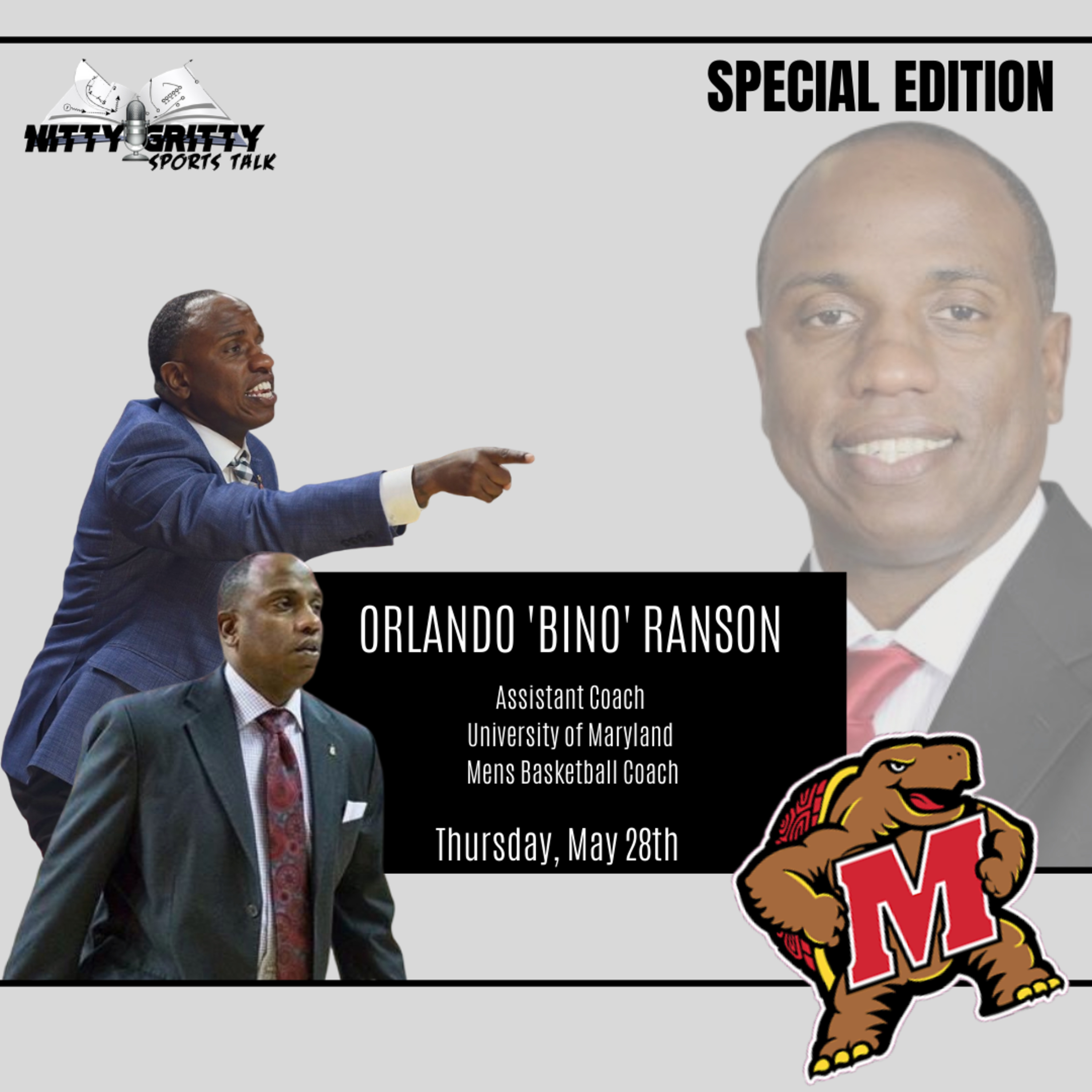 Nitty Gritty Special Edition ft. Orlando "Bino" Ranson, University of Maryland Assistant Basketball Coach episode artwork