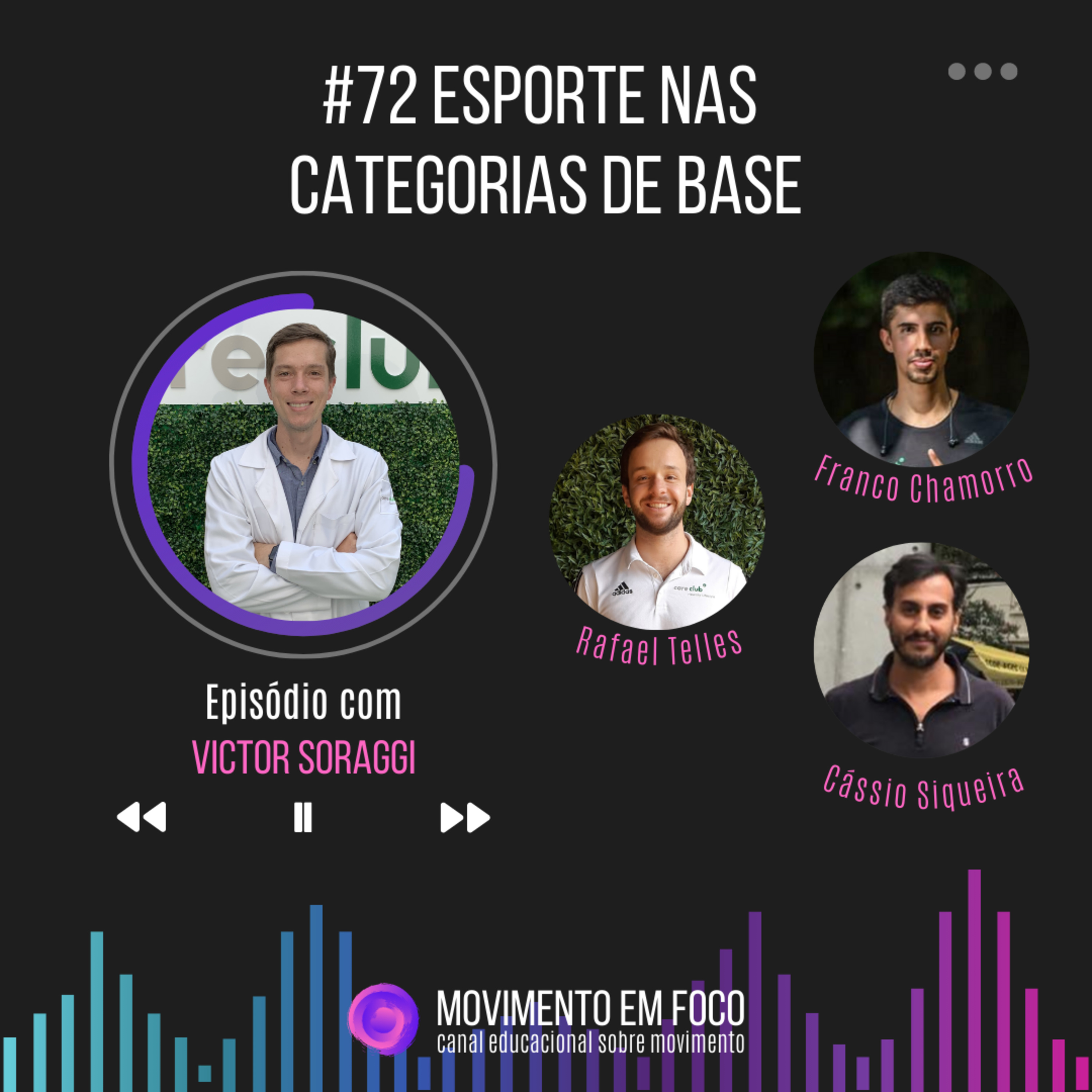 Ep. 72 - Esporte nas categorias de base, com Dr. Victor Soraggi episode artwork