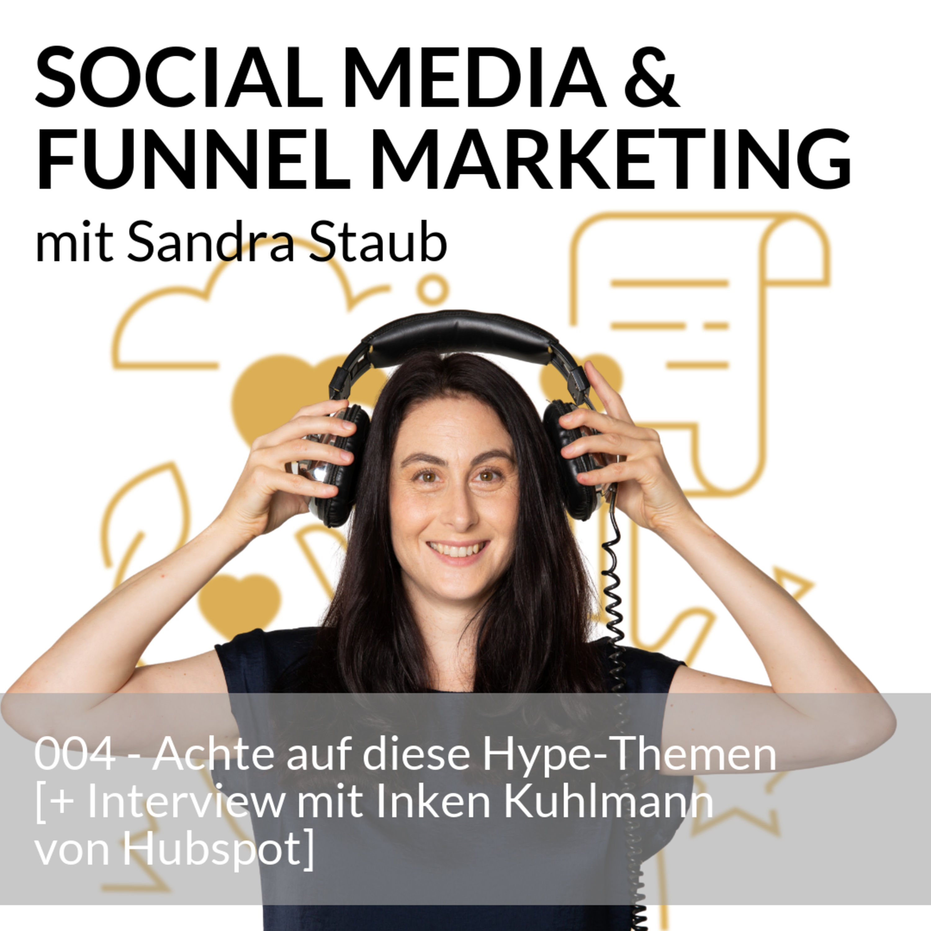 004 - Achte auf diese Hype-Themen [+ Interview]