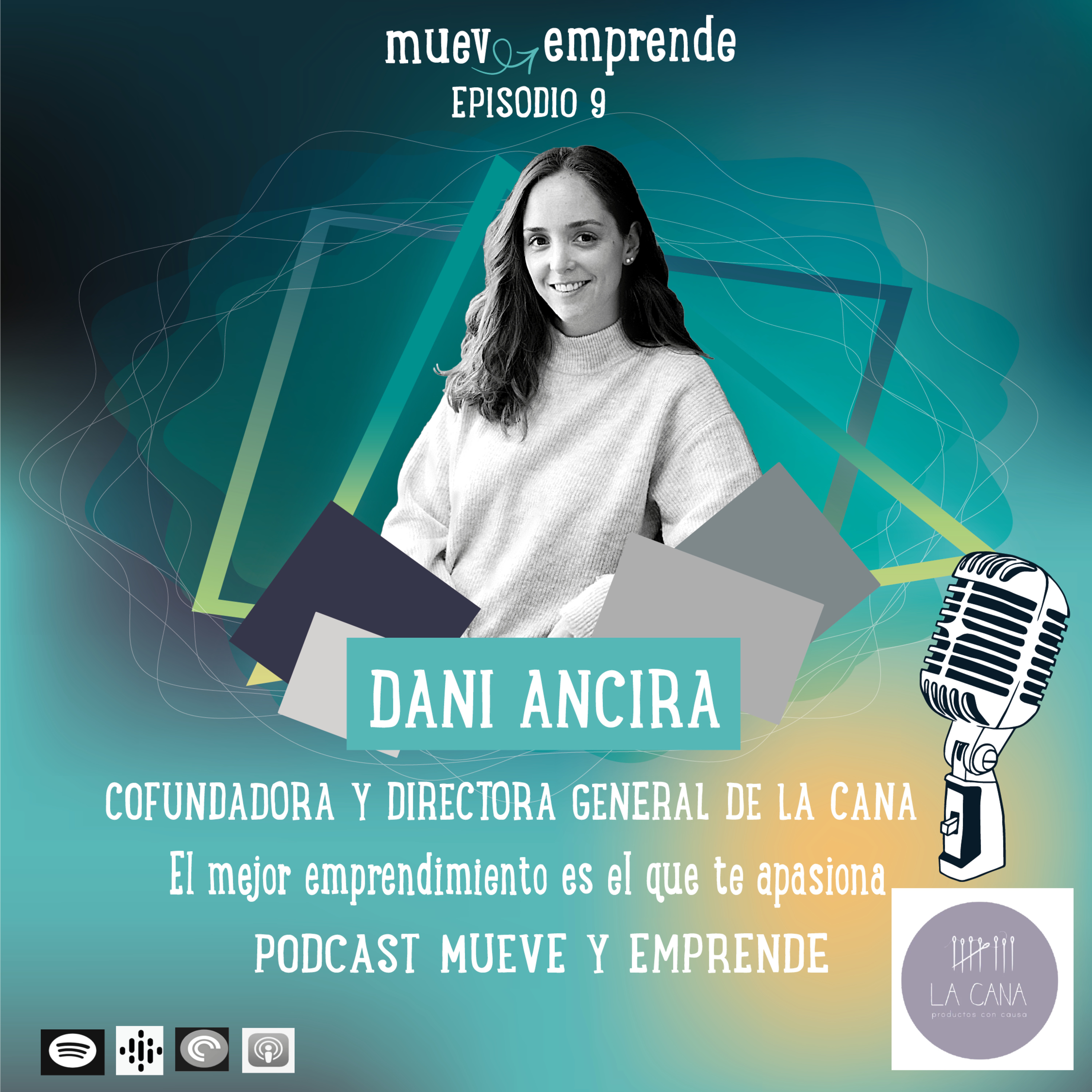 9. El mejor emprendimiento es el que te apasiona - DANIELA ANCIRA episode artwork