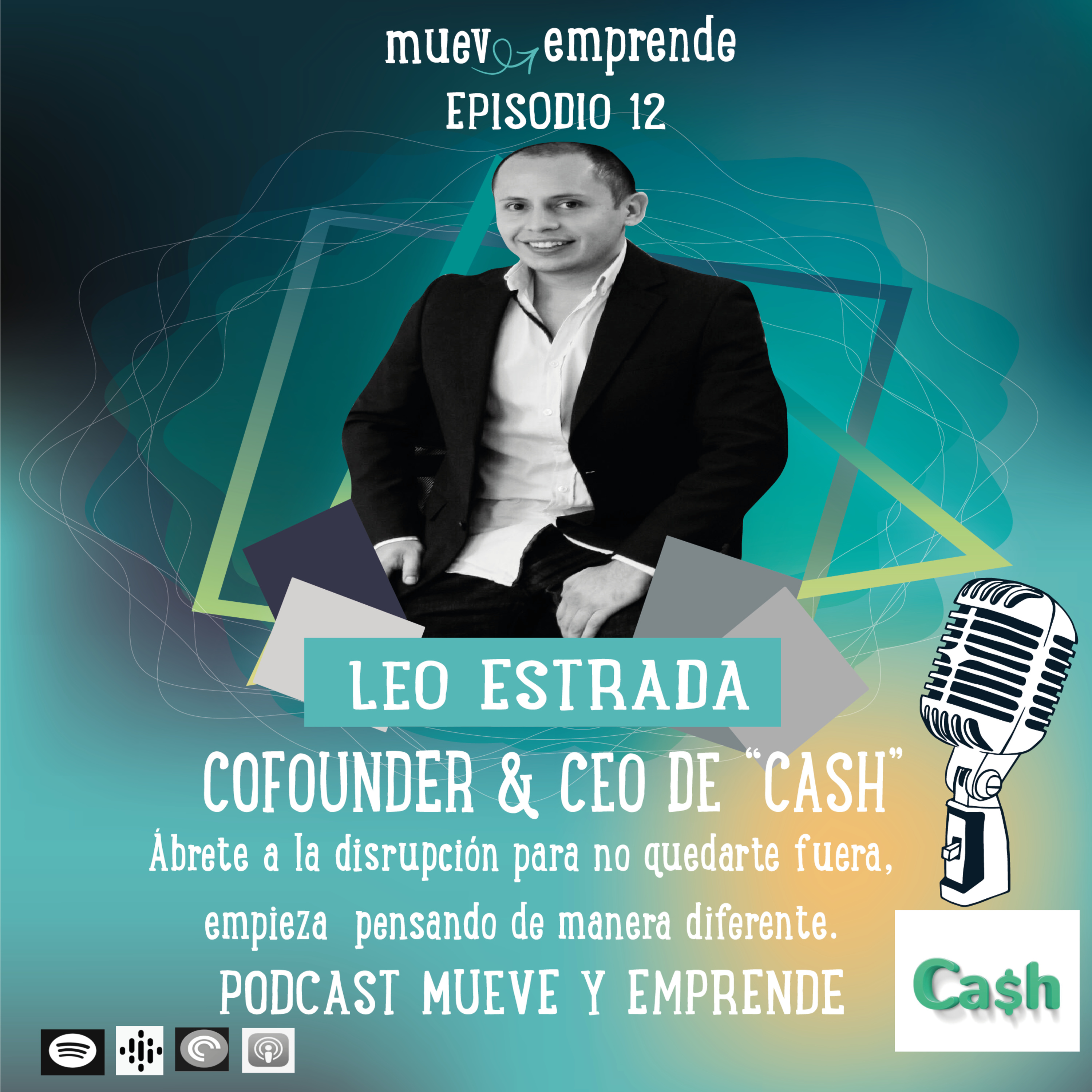 12. Ábrete a la disrupción, para que no quedarte fuera, empieza por pensar diferente - LEO ESTRADA episode artwork