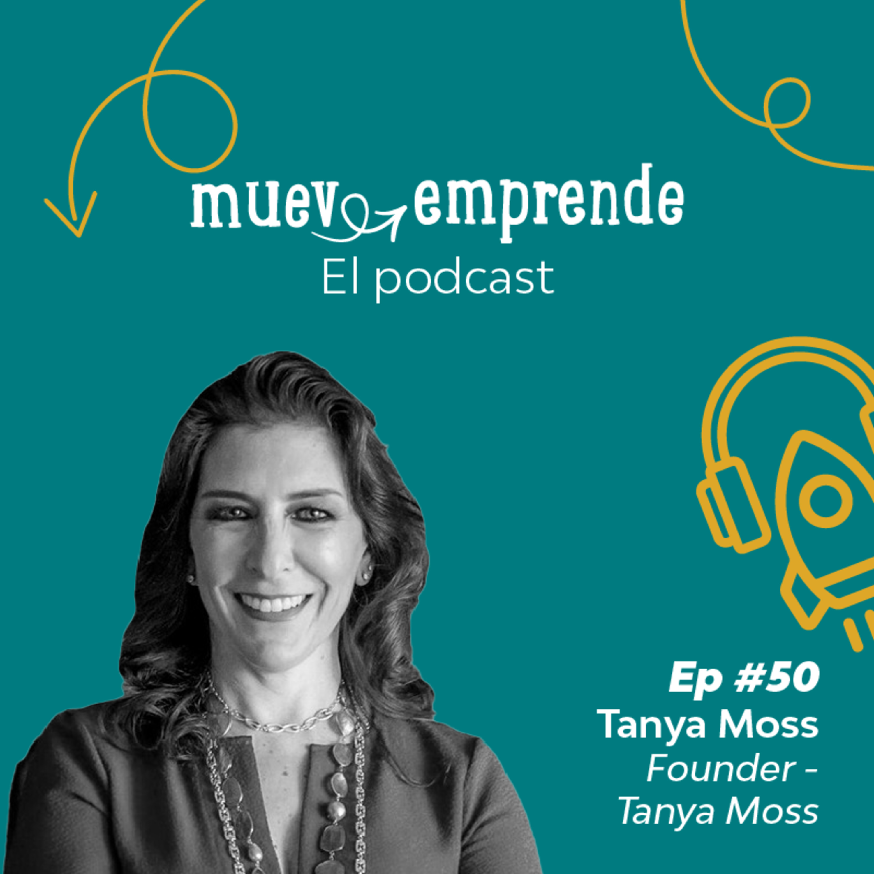 50. Muévete y persevera para hacer realidad tu visión - Tanya Moss episode artwork