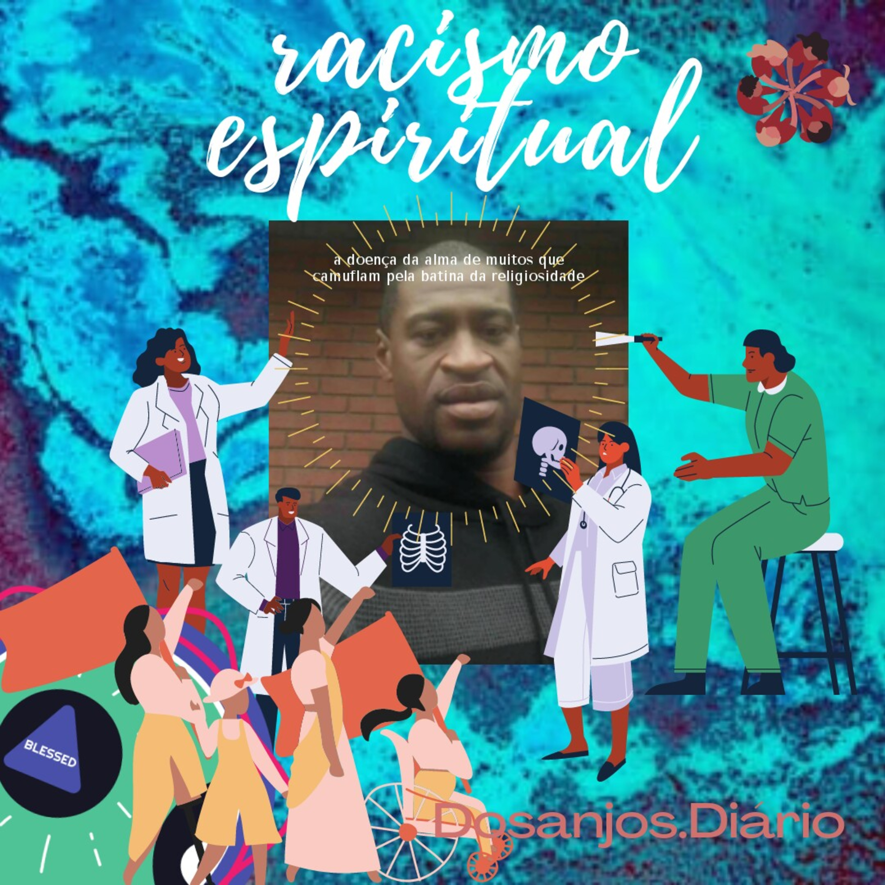 O Racismo Espiritual, Parte I DosanjosDiário #T03E13. A Maior Educação de Todos os Tempos. episode artwork