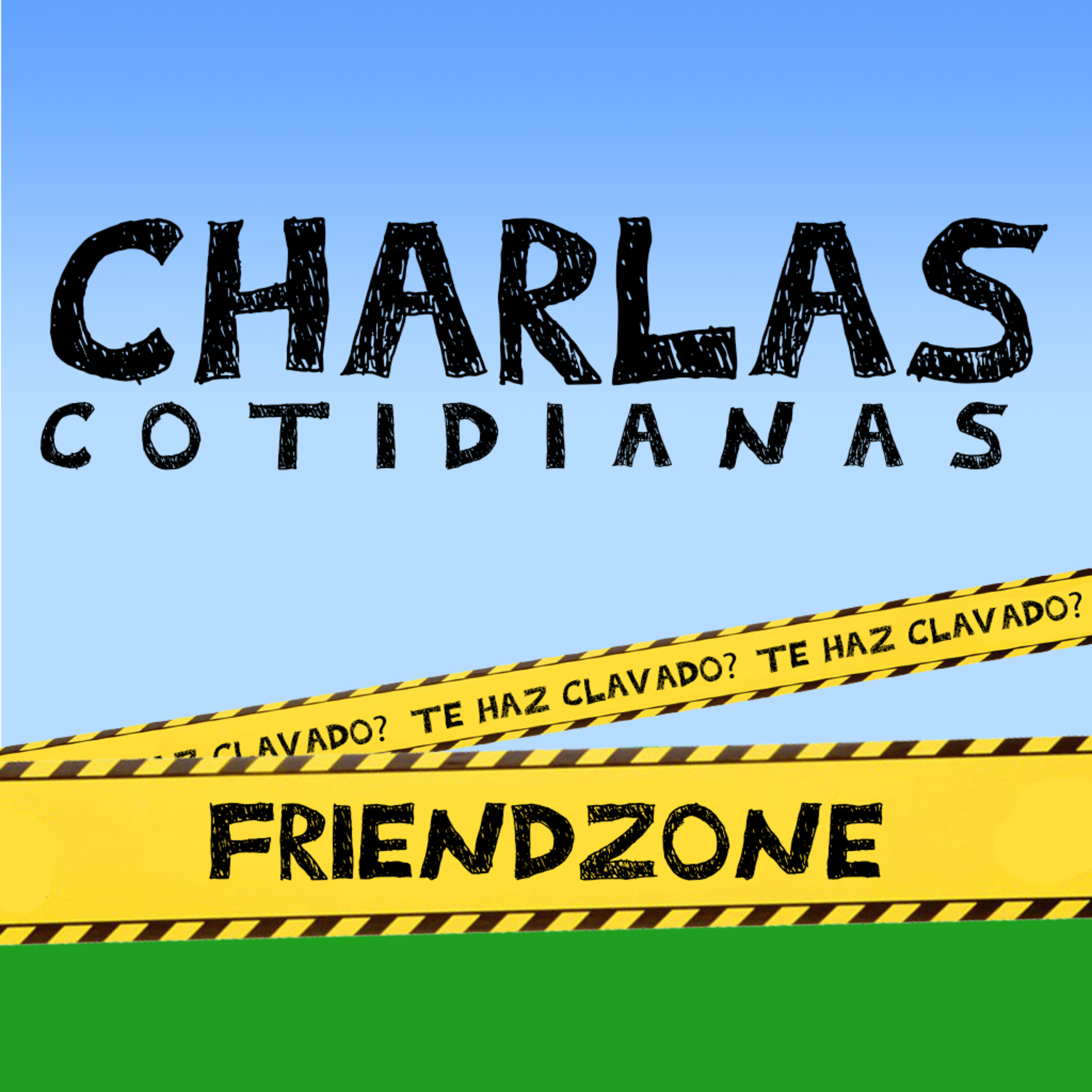 Qué es la FRIENDZONE? / Te haz clavado?  episode artwork