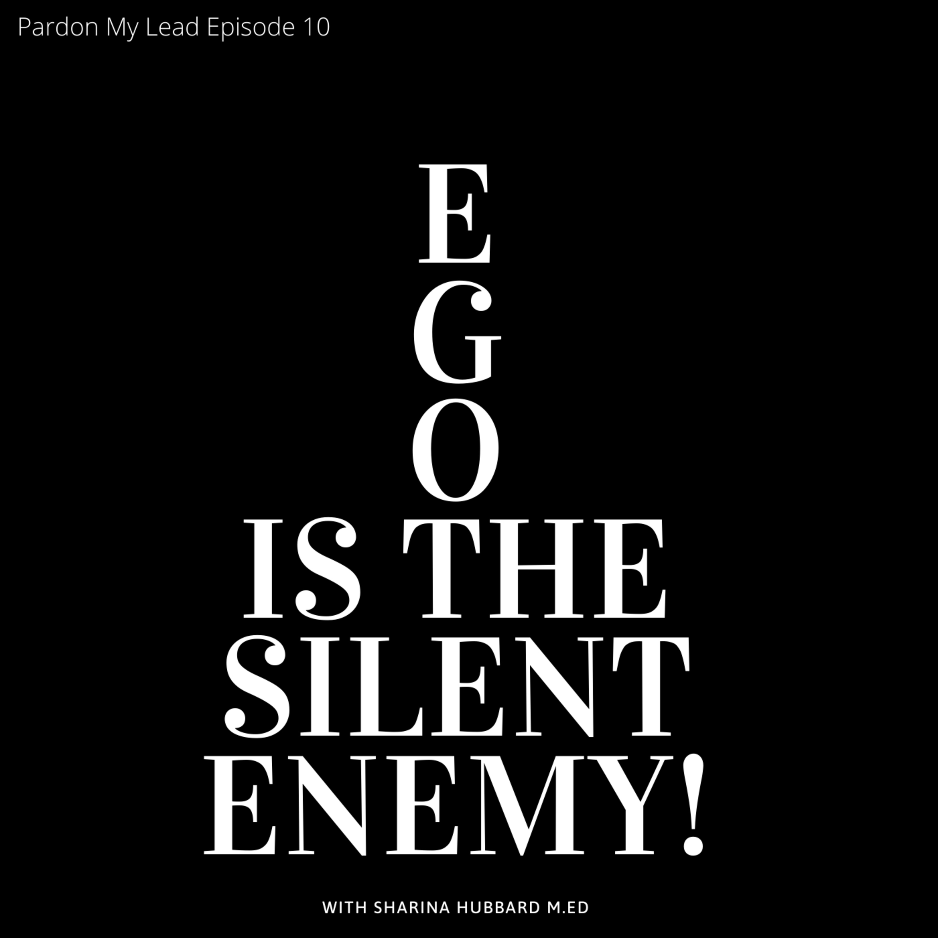 Ego Is The Silent Enemy! episode artwork