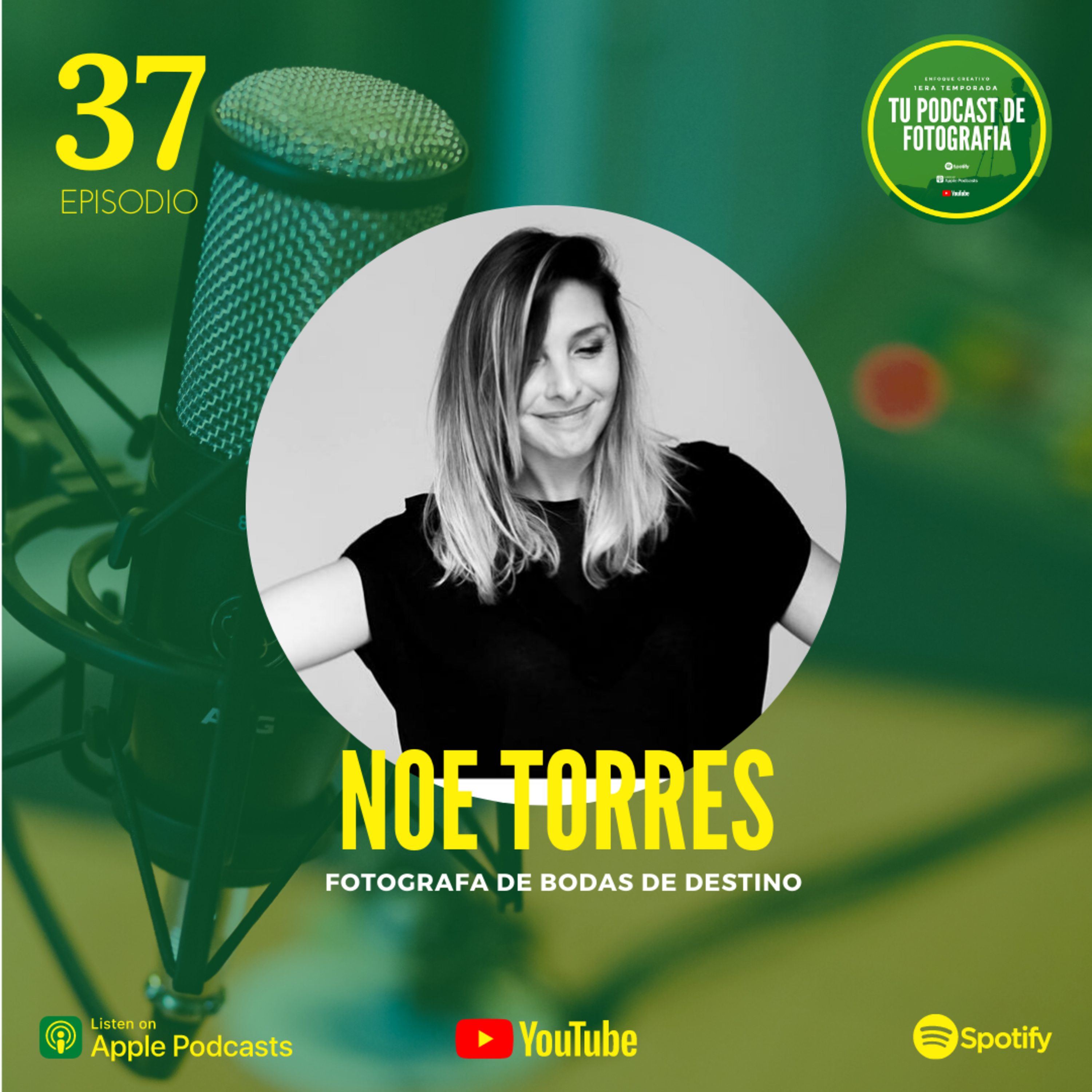 EPISODIO 37 - NOE TORRES FOTOGRAFA DE BODAS - SER DIFERENTE ES LA MEJOR OPCION  episode artwork