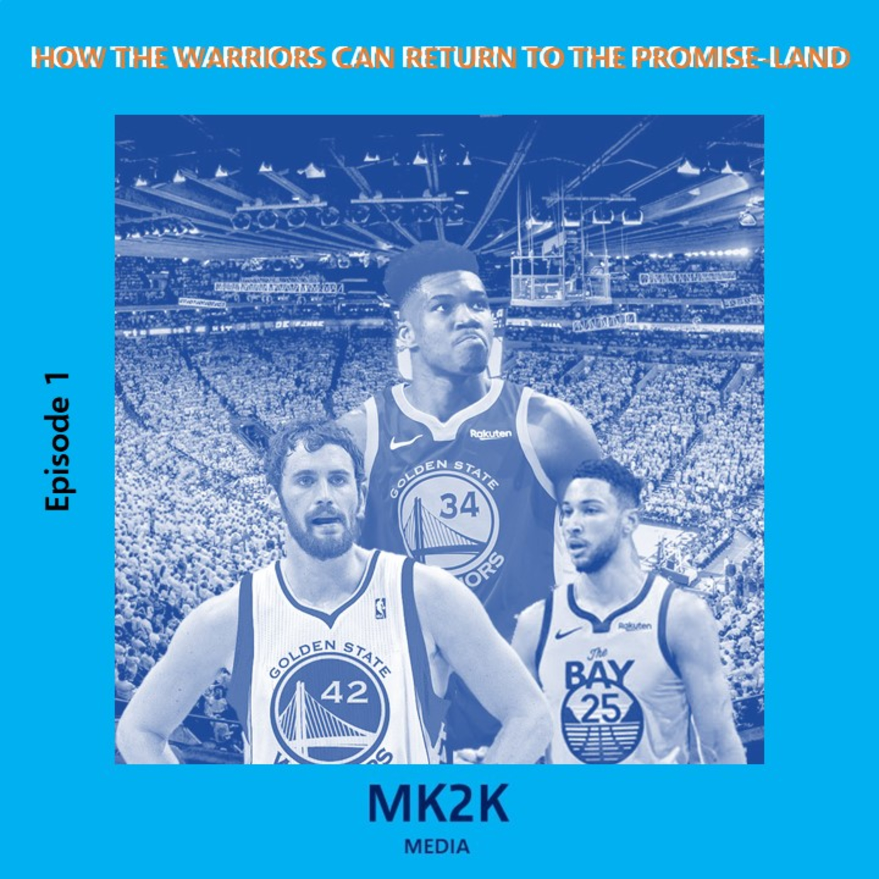 Episode 1 - How the Warriors Can Return to the Promise-land