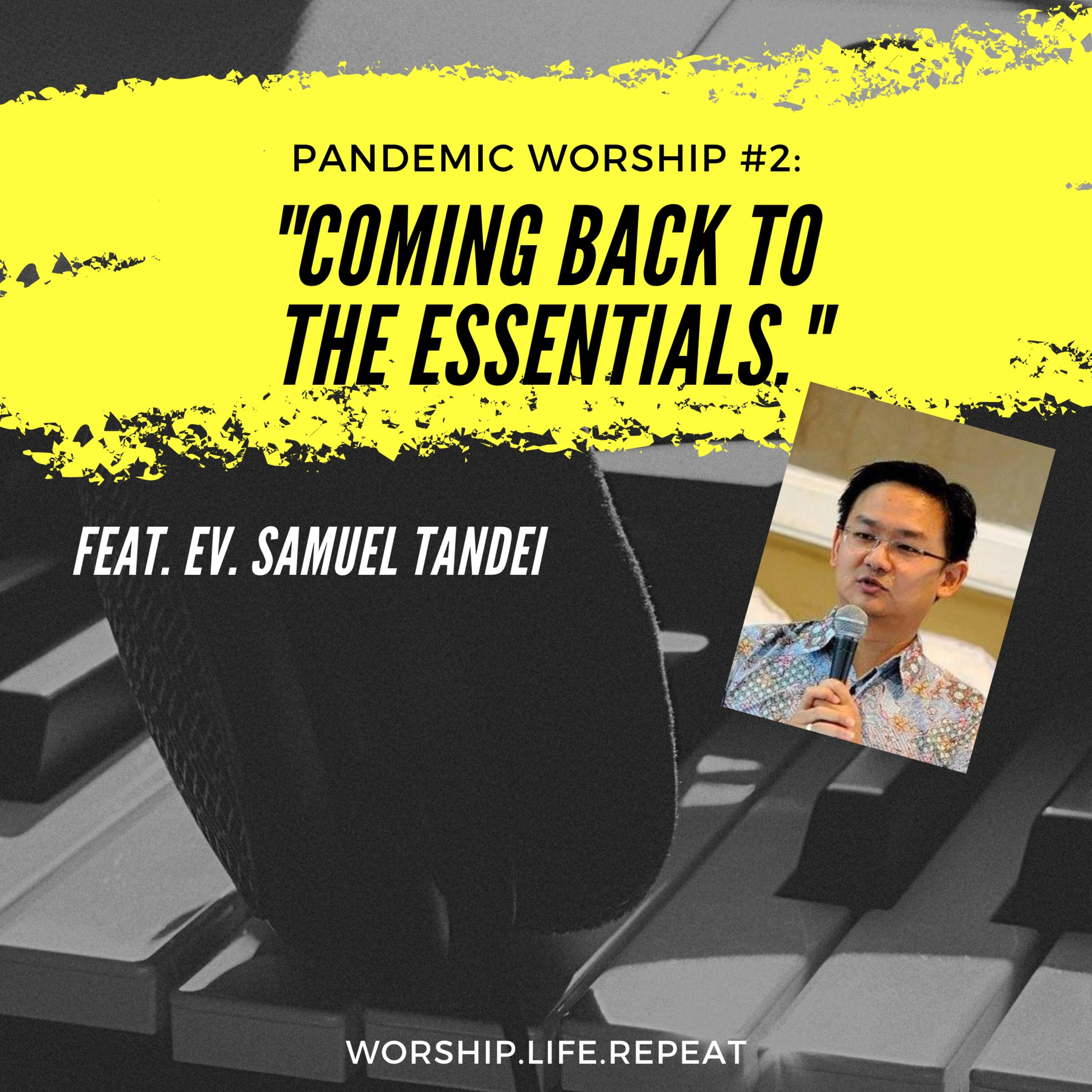 Coming Back to the Essentials: Ketika Tuhan Melihat Hati Daripada Aksi (feat. Ev. Samuel Tandei). episode artwork