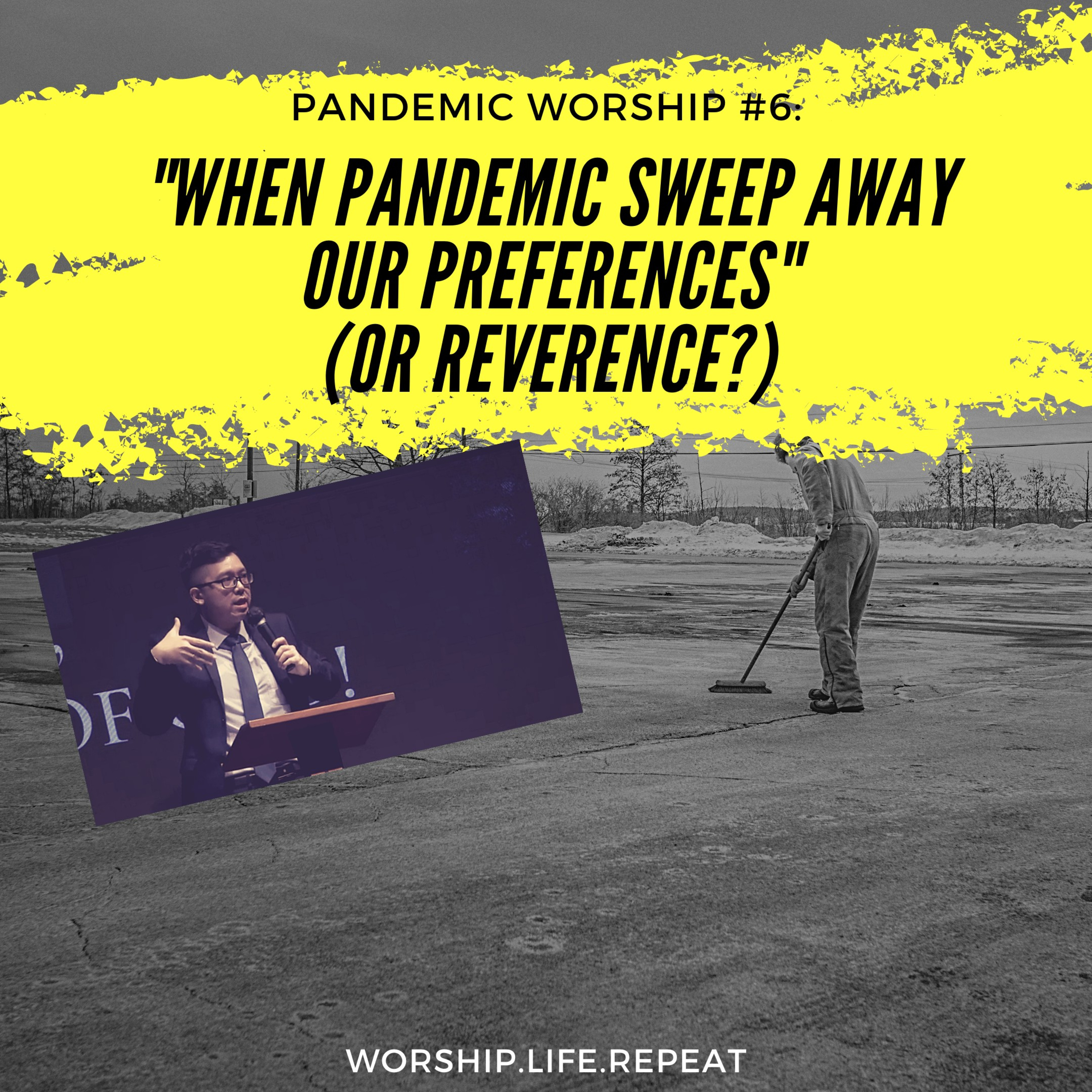When Pandemic SWEEP AWAY our PREFERENCES (or REVERENCE?) episode artwork