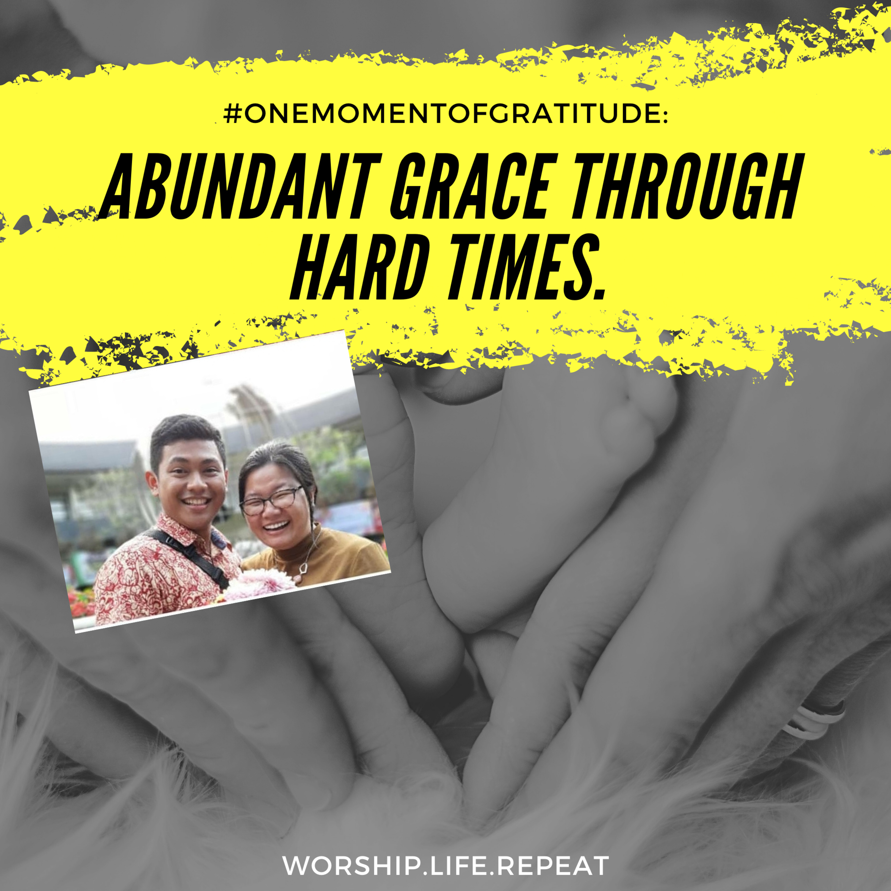 #OneMomentOfGratitude: Abundant Grace through Hard Times (feat. Ev. Daniel Timoti & Ev. Regina)