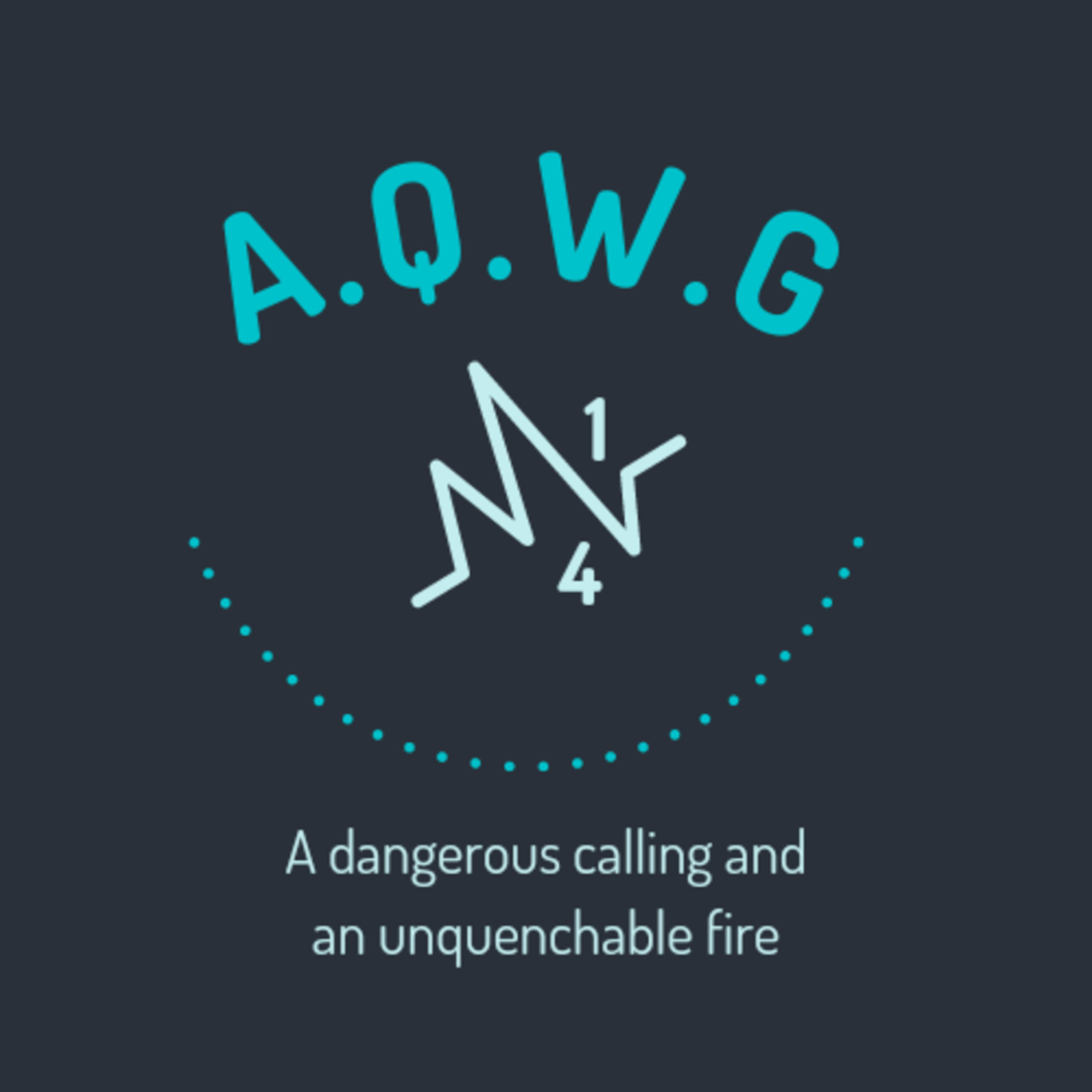 A dangerous calling and an unquenchable fire