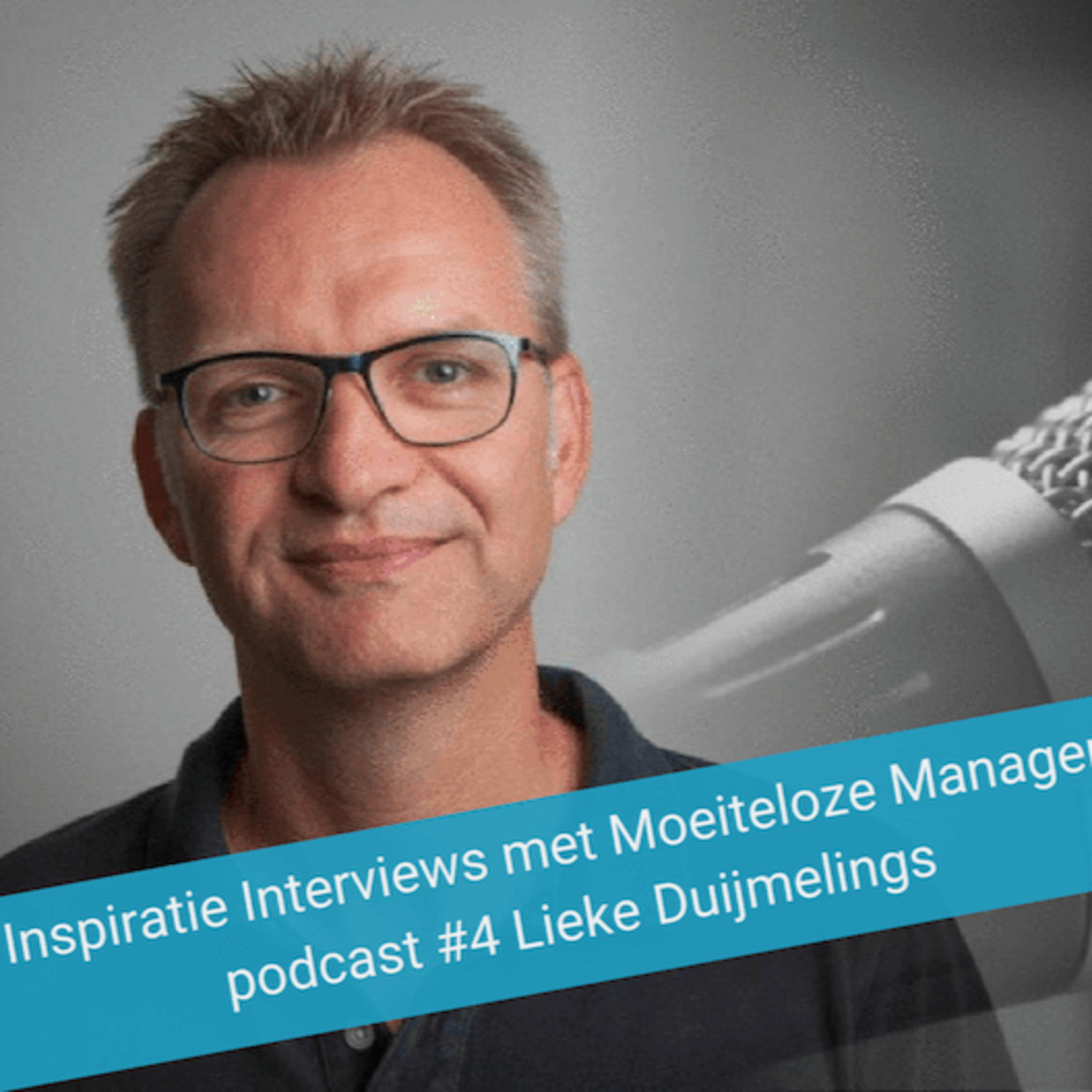 Podcast – Inspiratie Interviews met Moeiteloze Managers