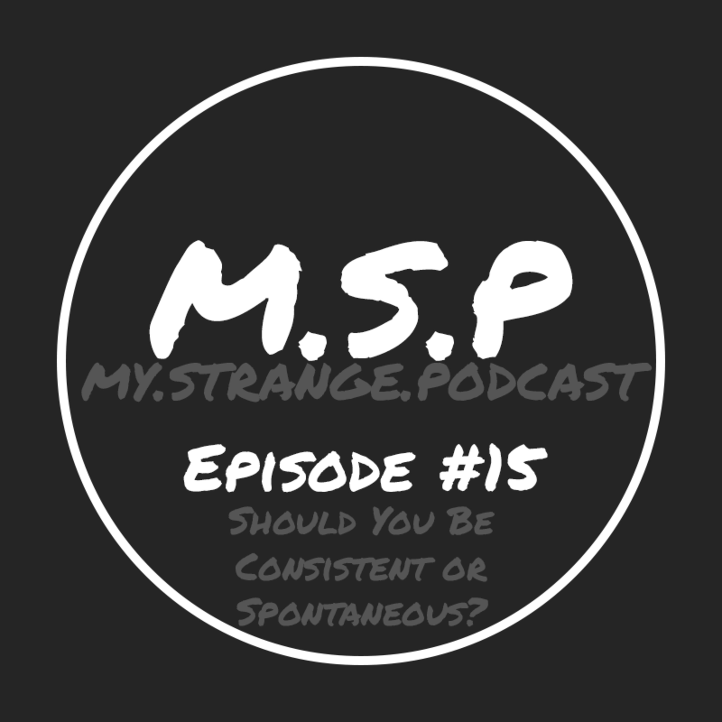 Should You Be Consistent or Spontaneous?