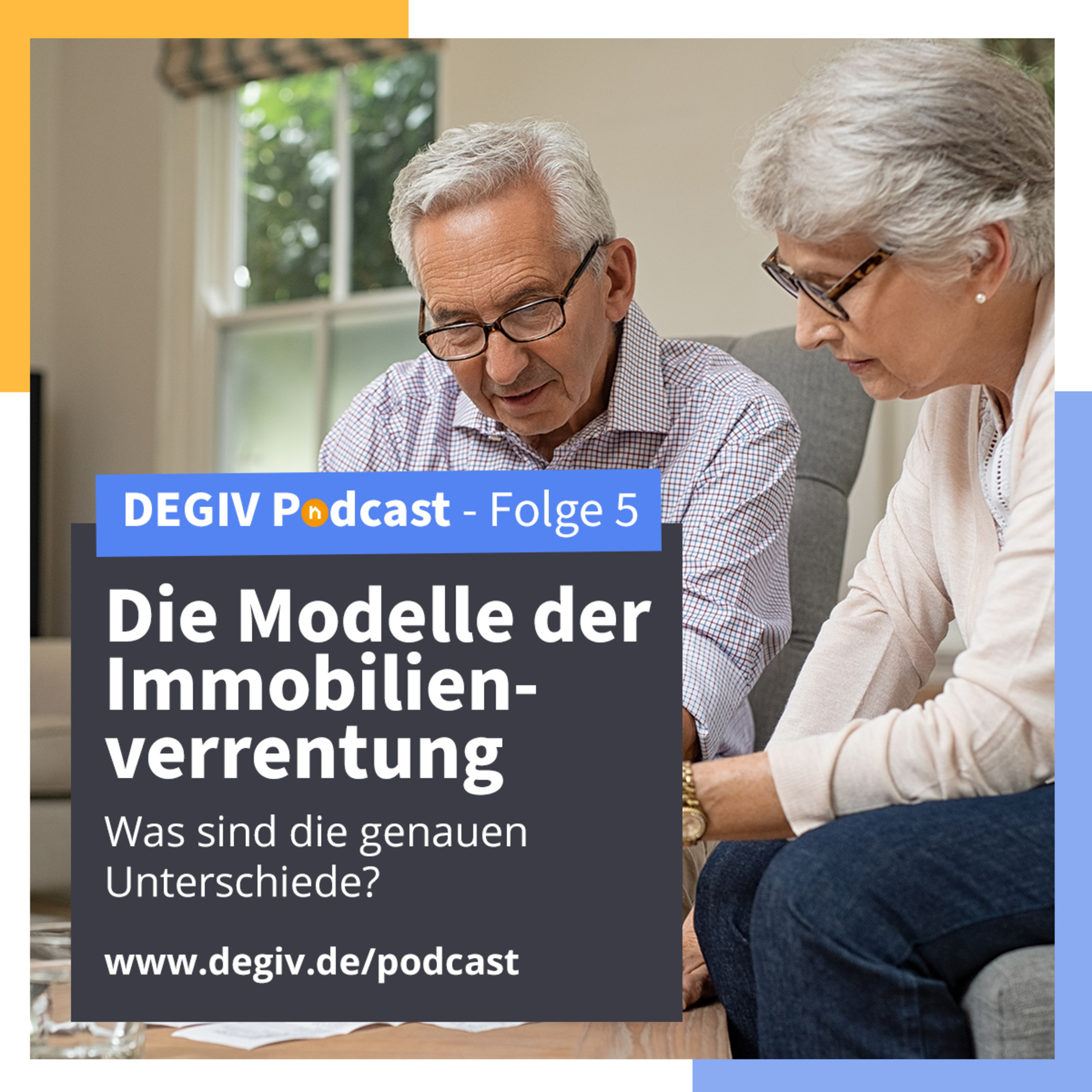 Immobilien & Rente – ein Podcast der DEGIV - Die Gesellschaft für Immobilienverrentung