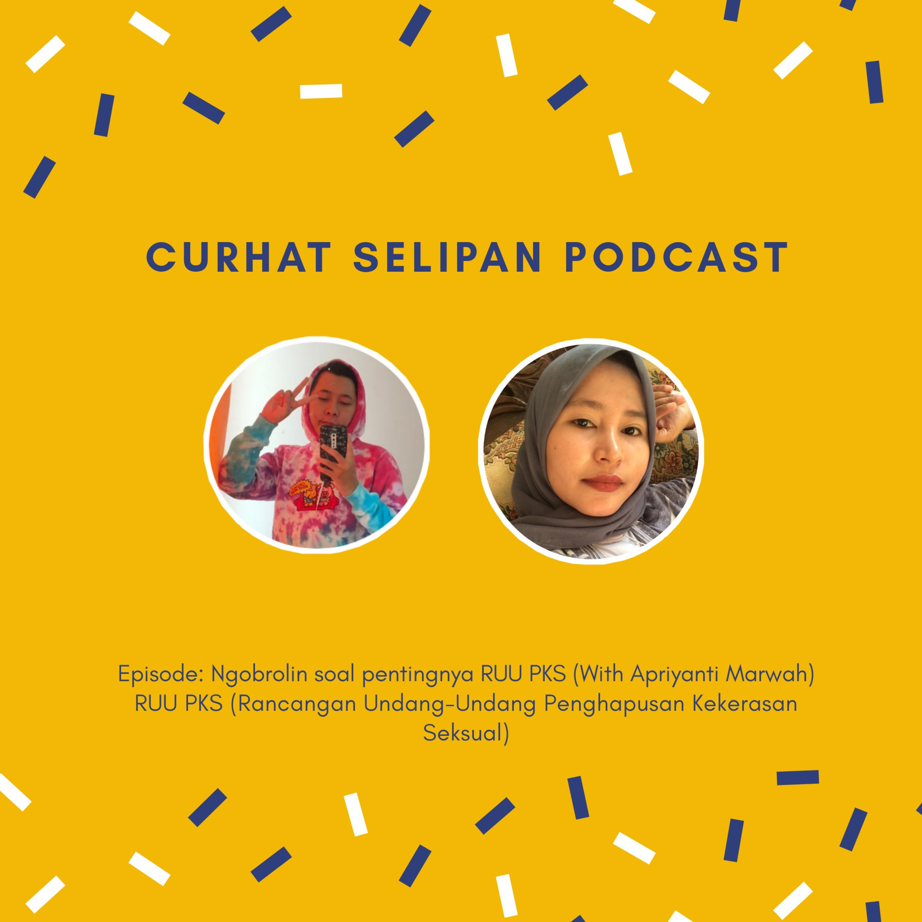 Curhat Selipan Podcast