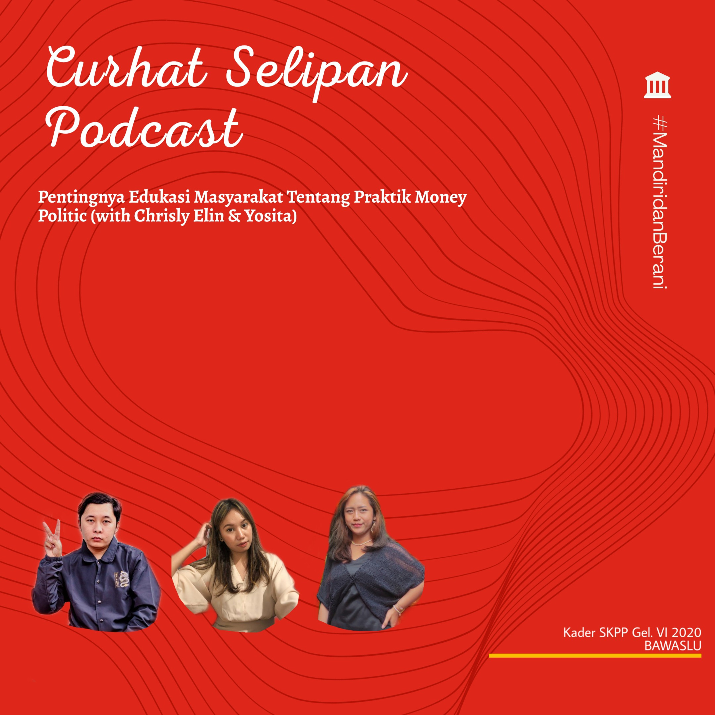 Curhat Selipan Podcast