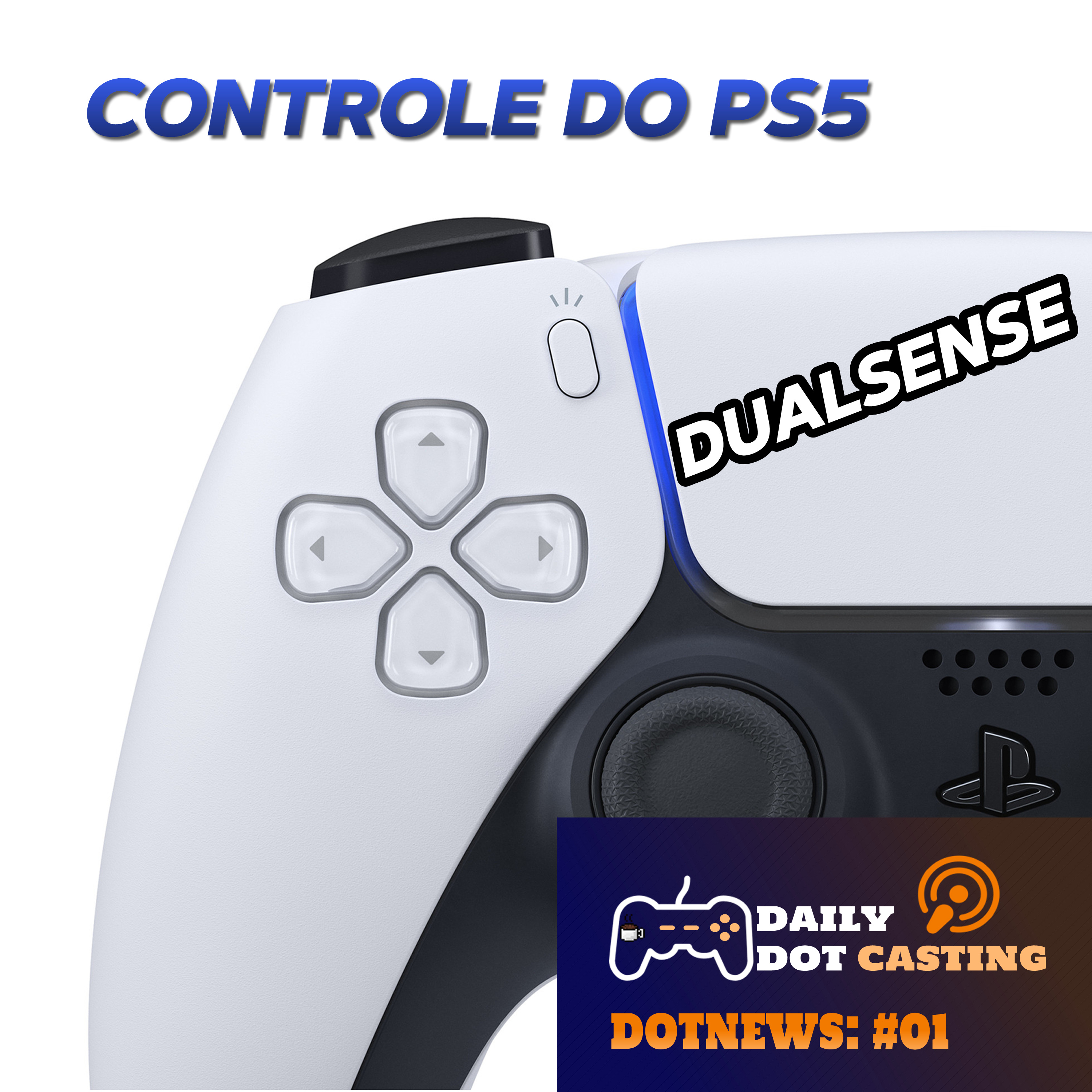 Controle do PlayStation 5 revelado! - DotNews #01 episode artwork