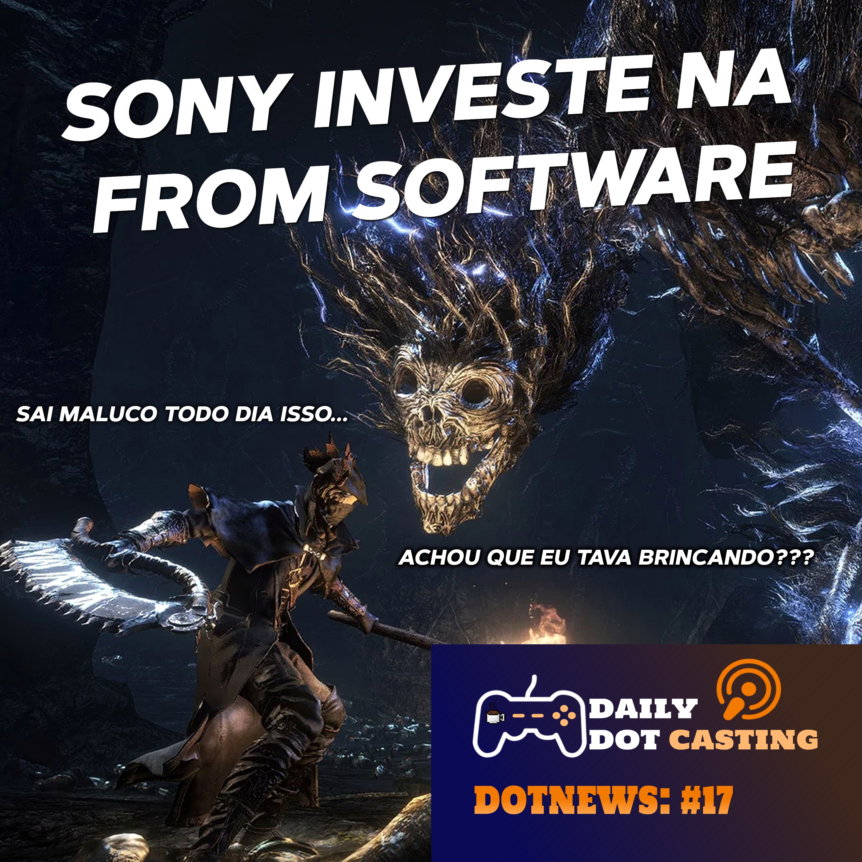 A Sony investe em empresa que controla From Software - DotNews #17 episode artwork