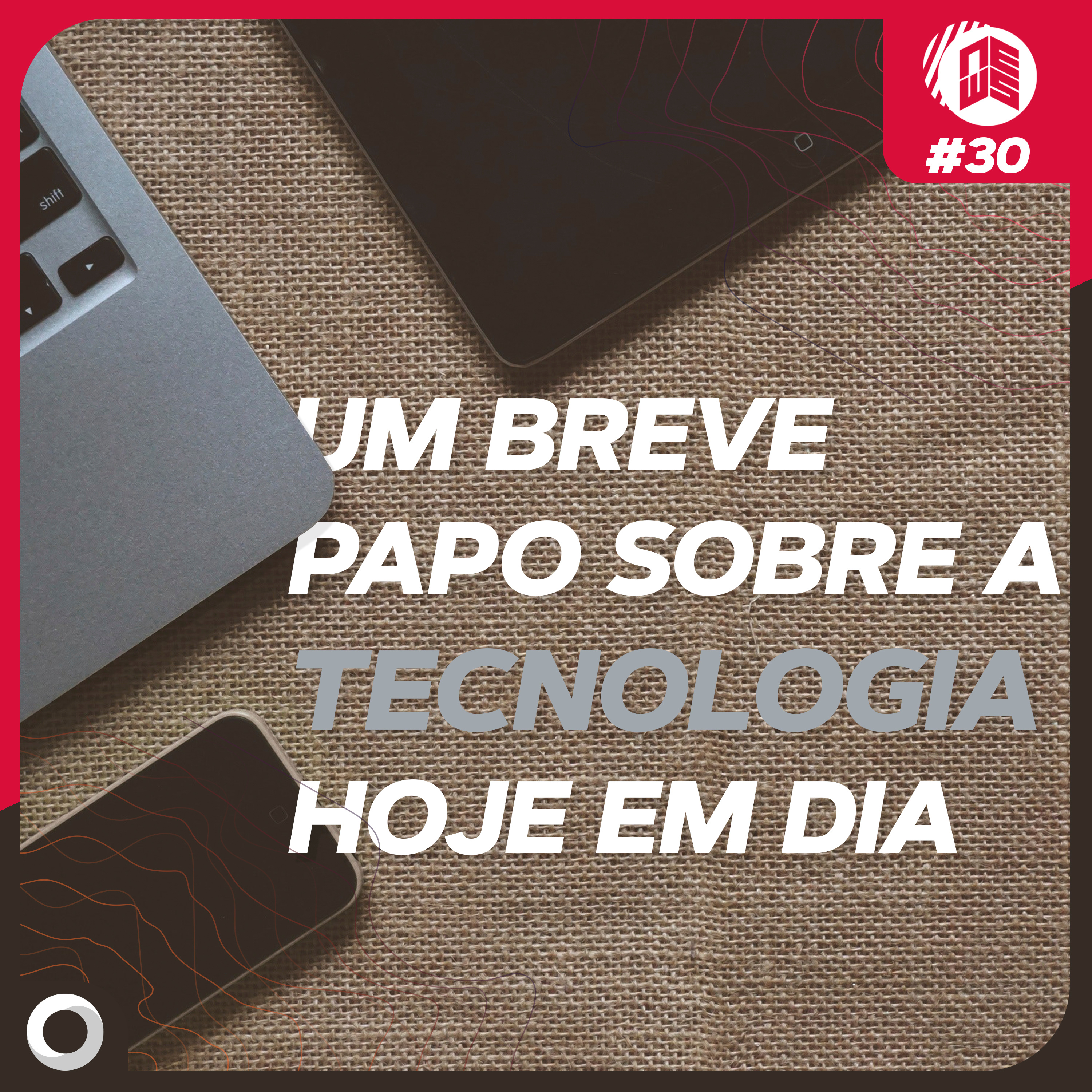 Um papo sobre a tecnologia atual de modo geral - DotNews #30
