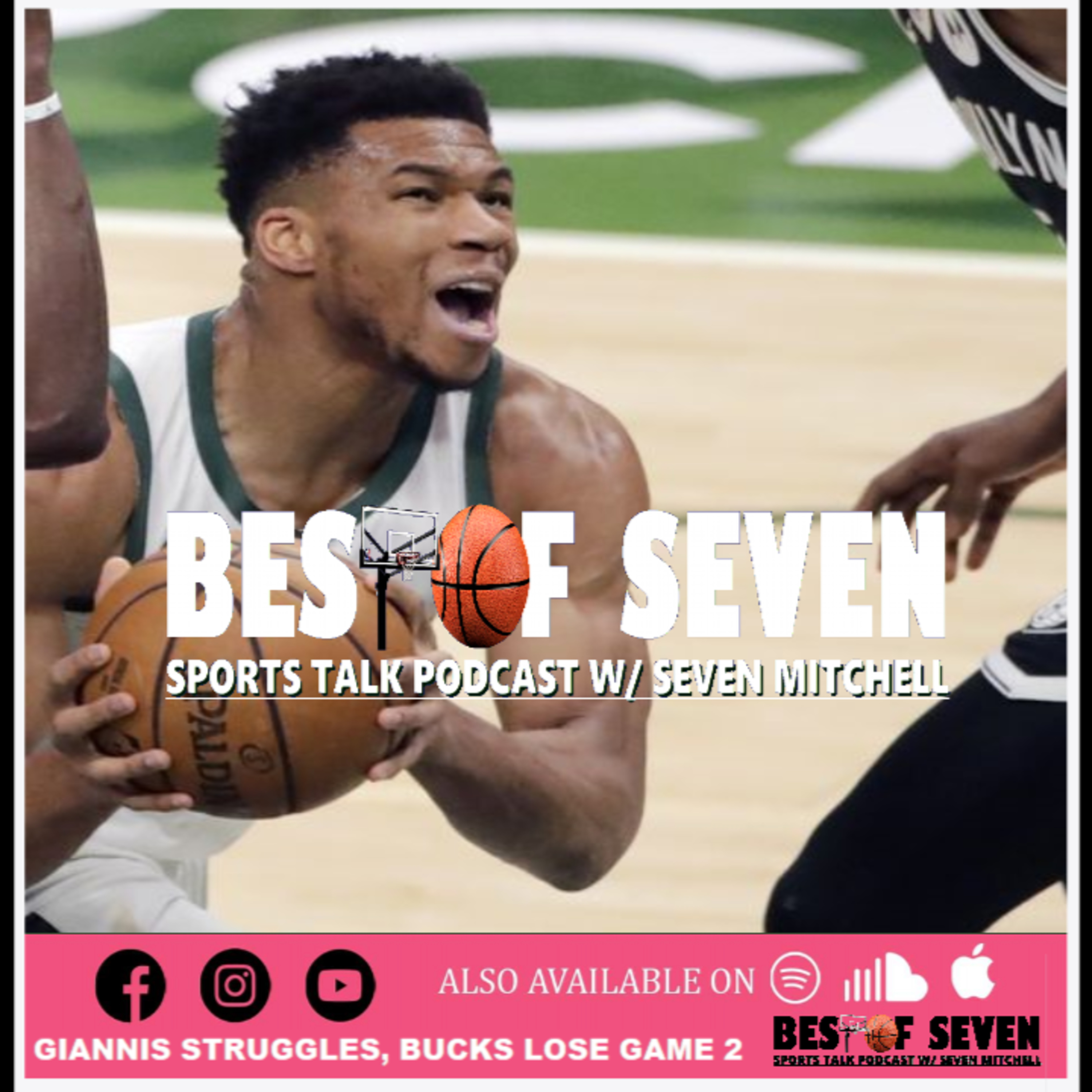 Giannis struggles, Nets blow out Bucks in game 2 | Best of Seven Sports Talk episode artwork