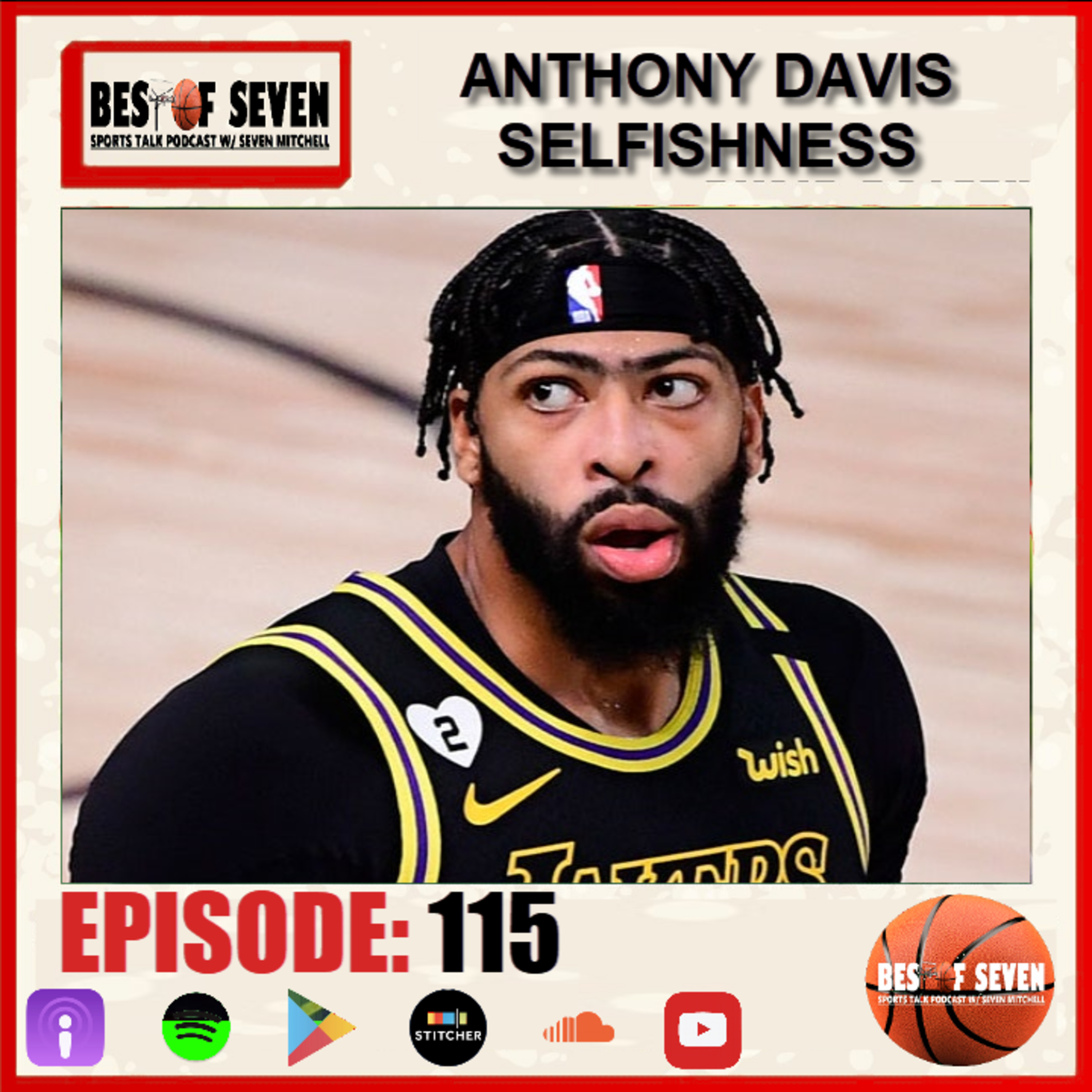 Anthony Davis Selfishness, John Wall to Knicks | Best of Seven Ep 115 episode artwork