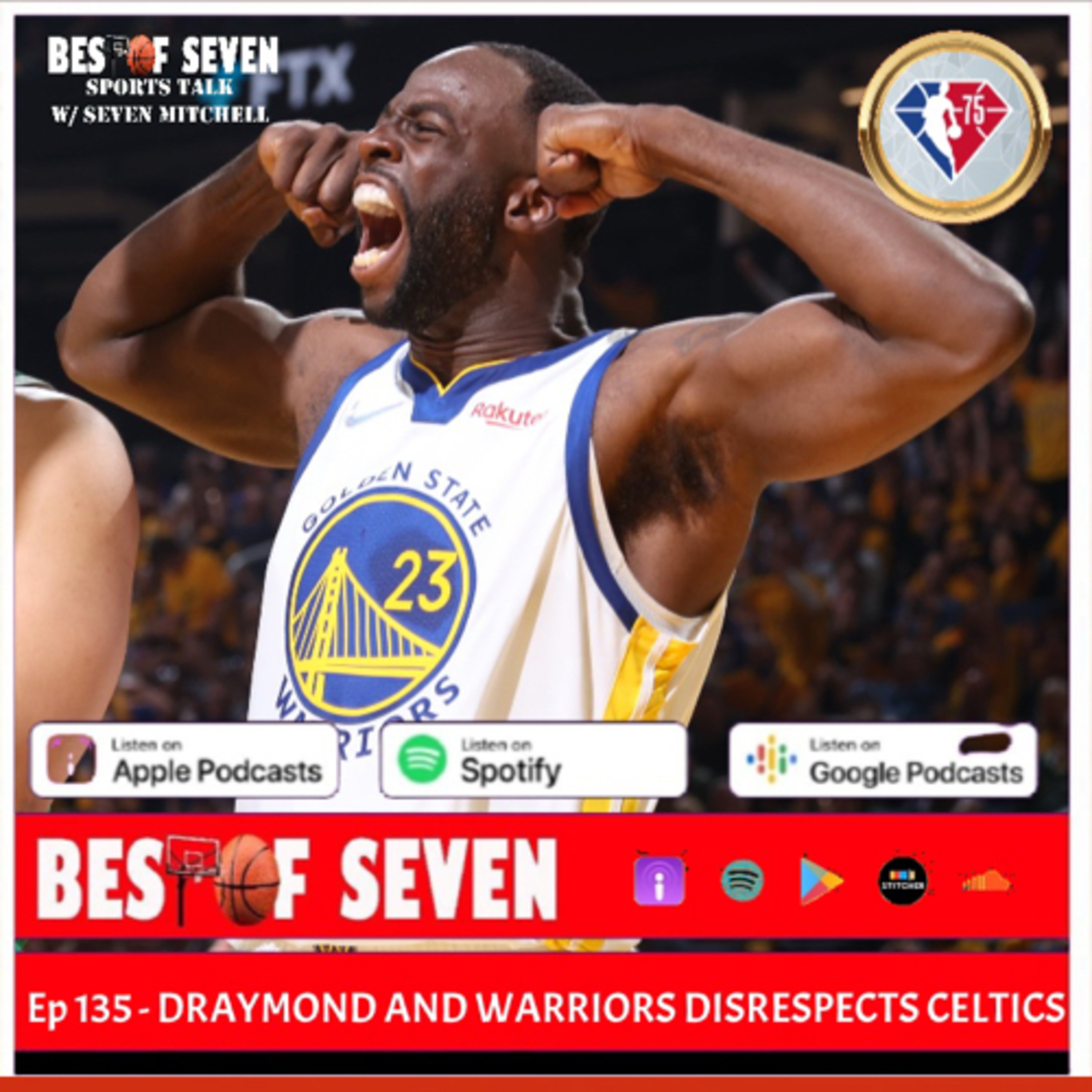 Draymond, Warriors do not respect the Celtics | NBA Finals Gm 1 reaction | BEST OF SEVEN  episode artwork