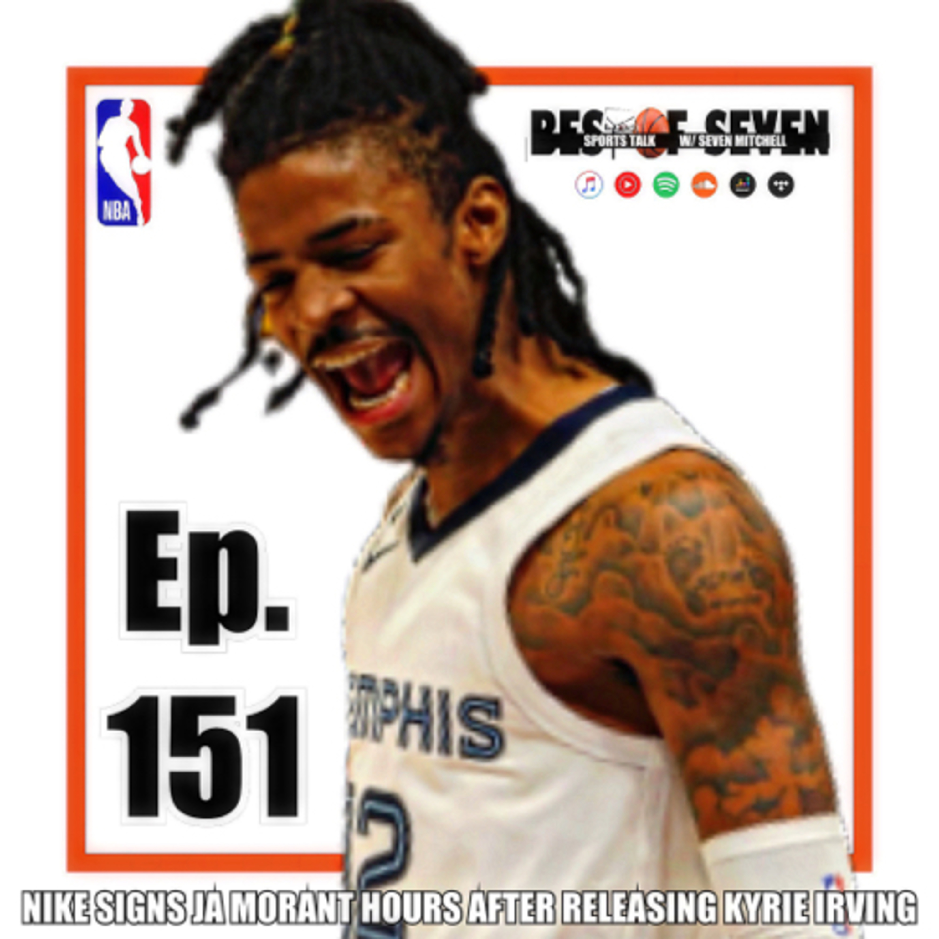 Nike signs Ja Morant hours after releasing Kyrie Irving | Ep 151  episode artwork