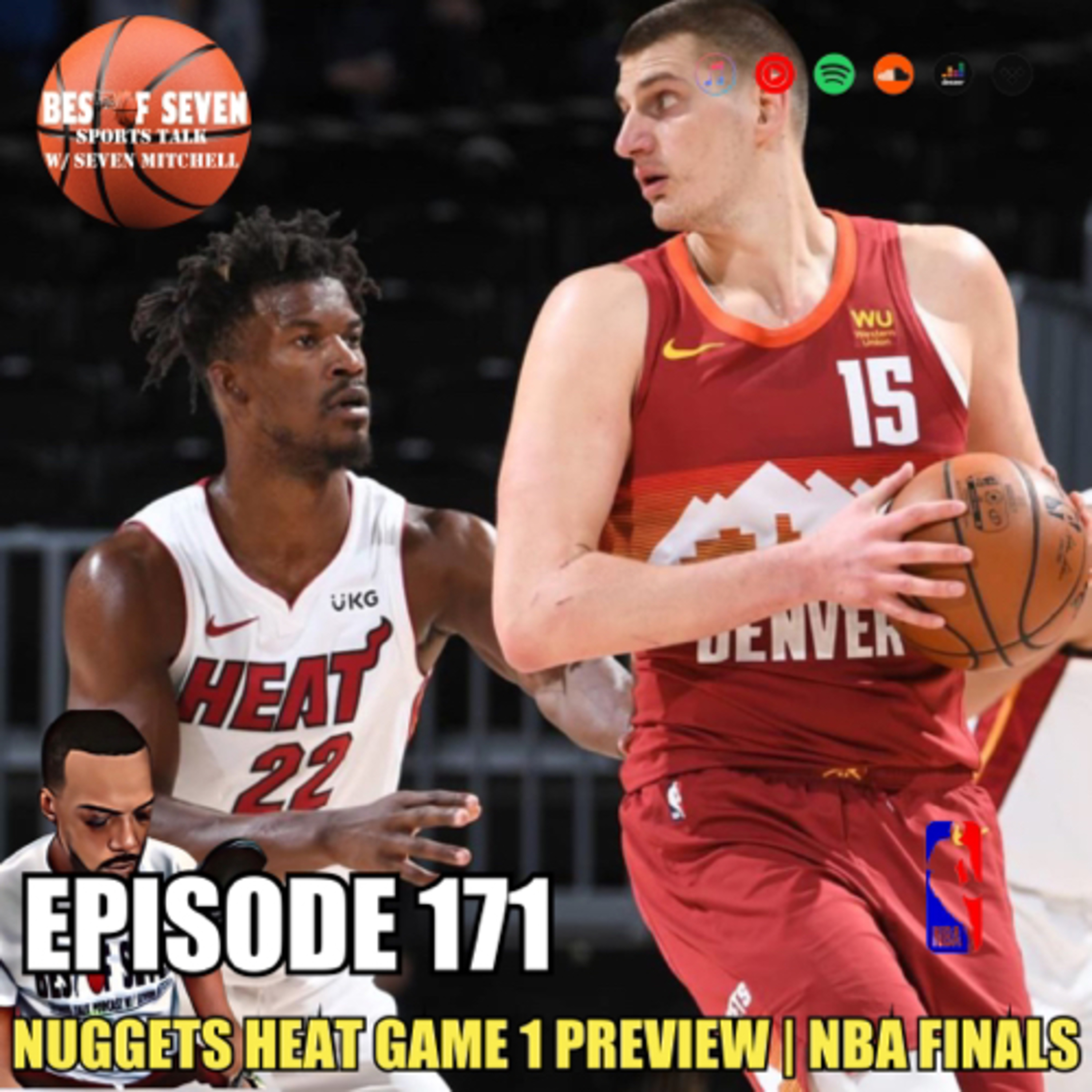 NUGGETS vs HEAT Preview | NBA Finals | Best of Seven EP 171 episode artwork