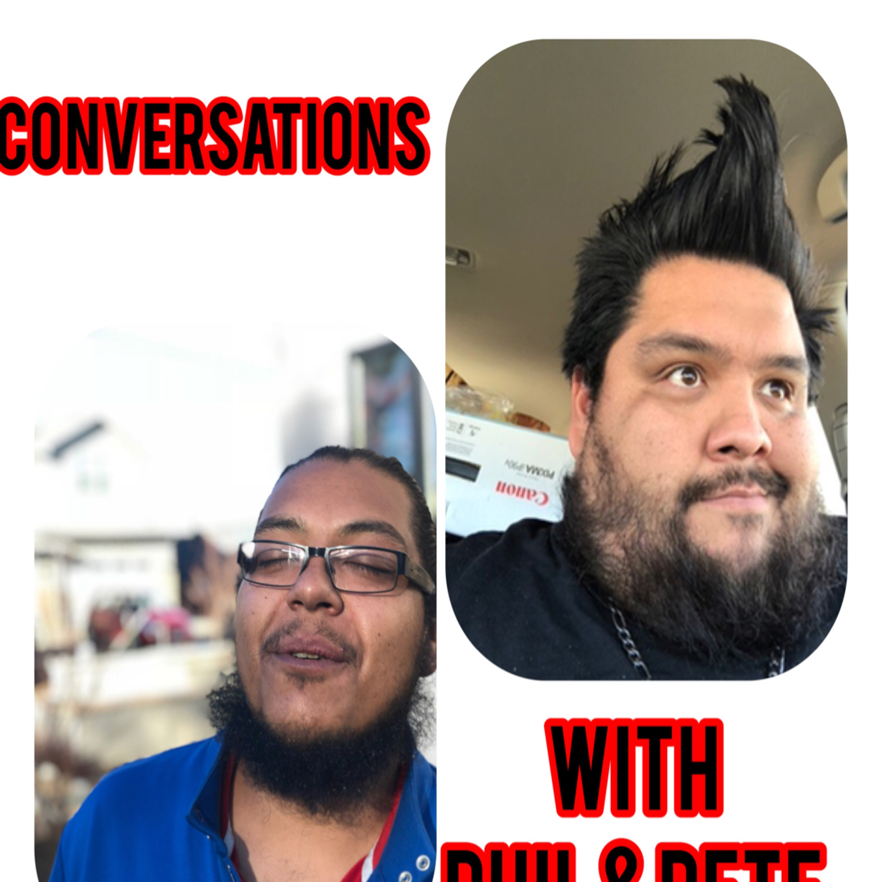 Conversations with Phil and Pete