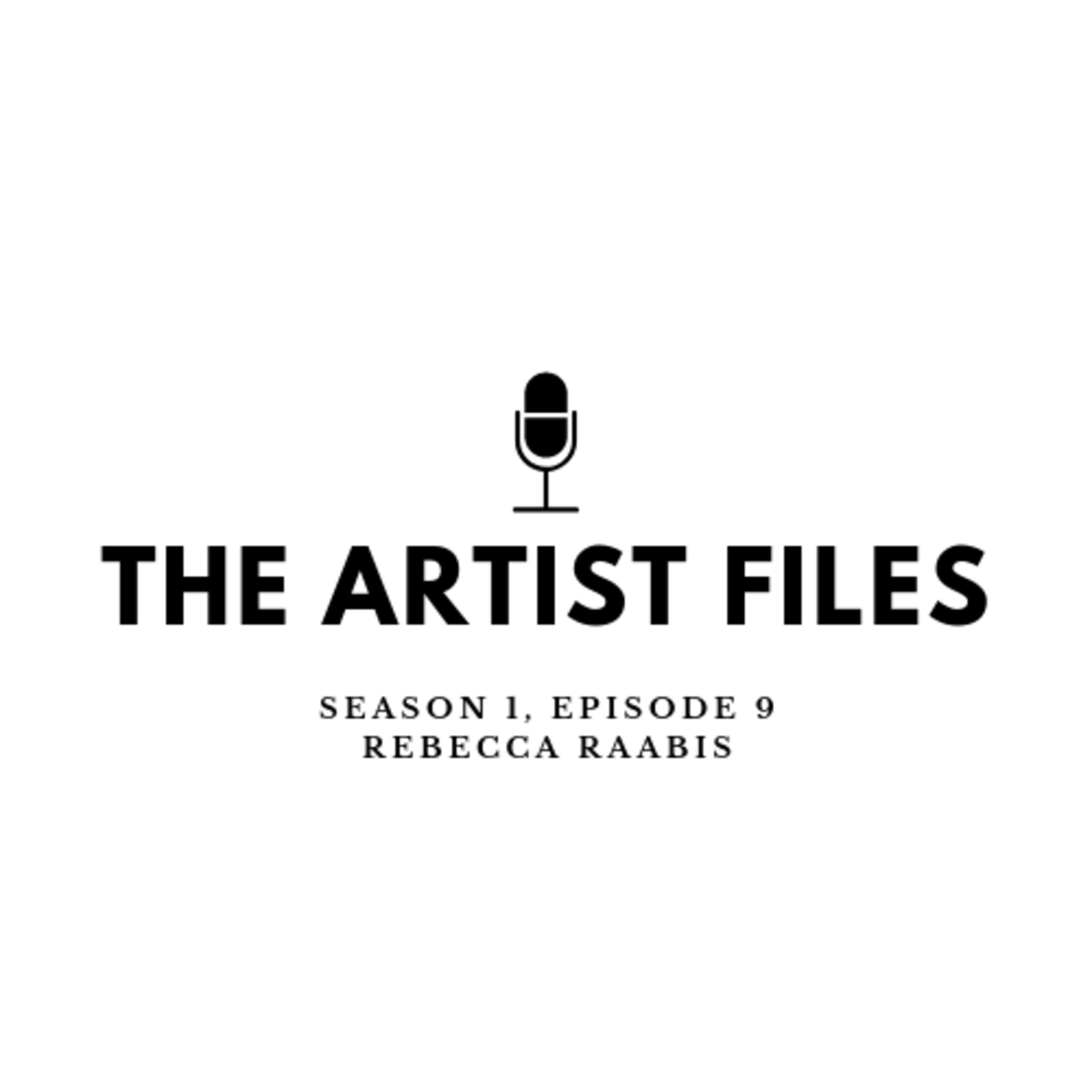 Episode 9 - Rebecca Raabis Episode 9 - Rebecca Raabis