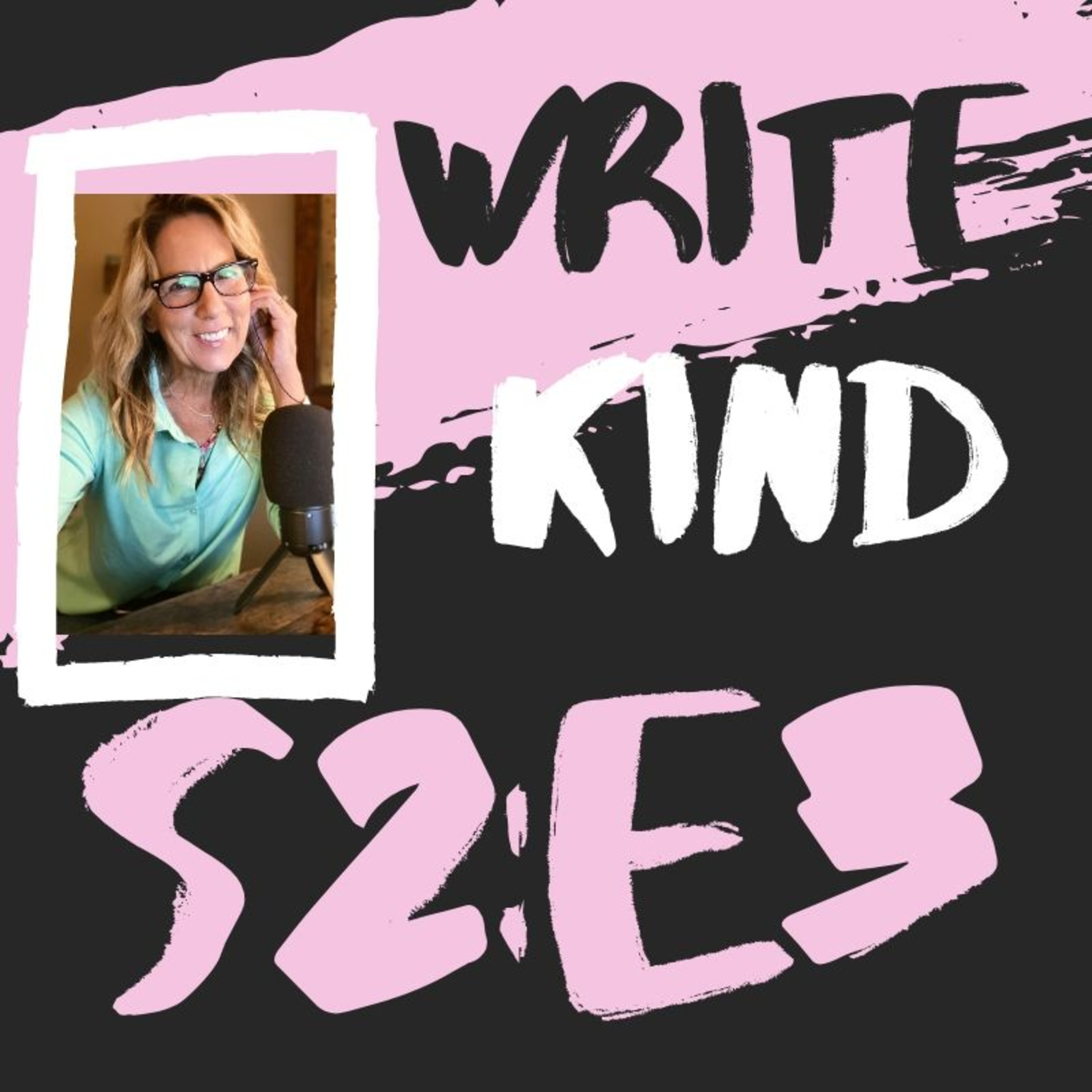Write Kind Podcast