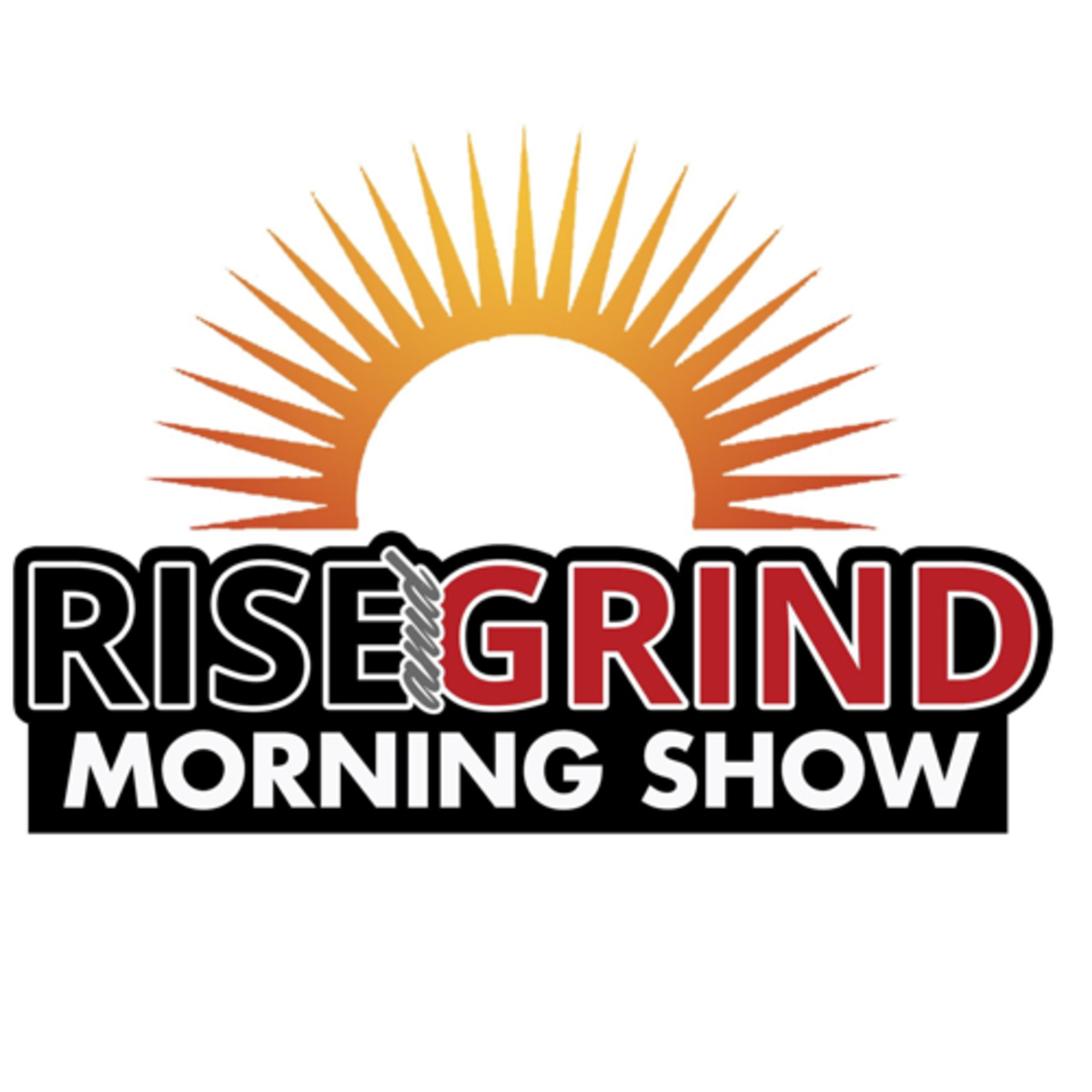 Rise & Grind Morning Show Sept 1