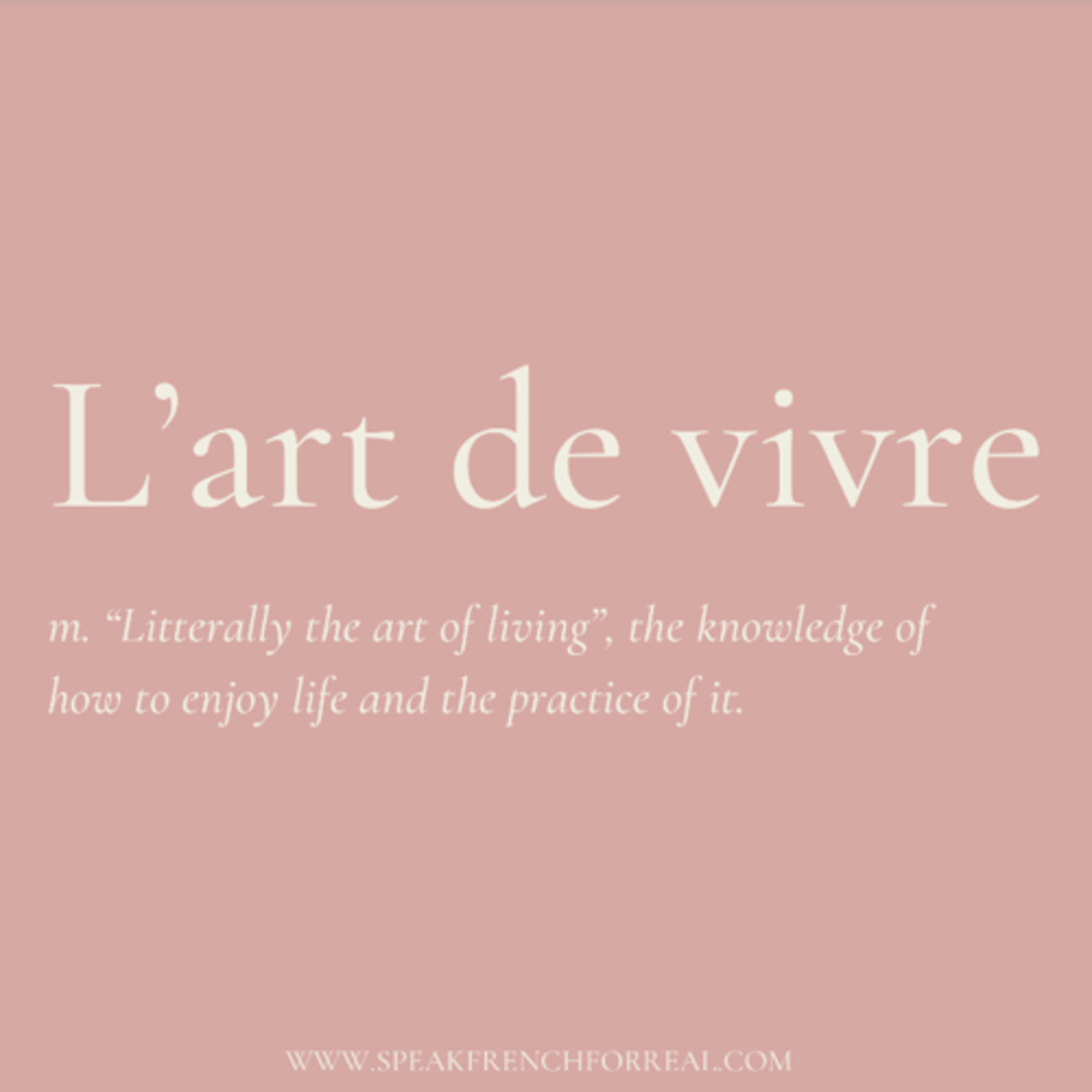 French Word capsule #1 L’art de vivre