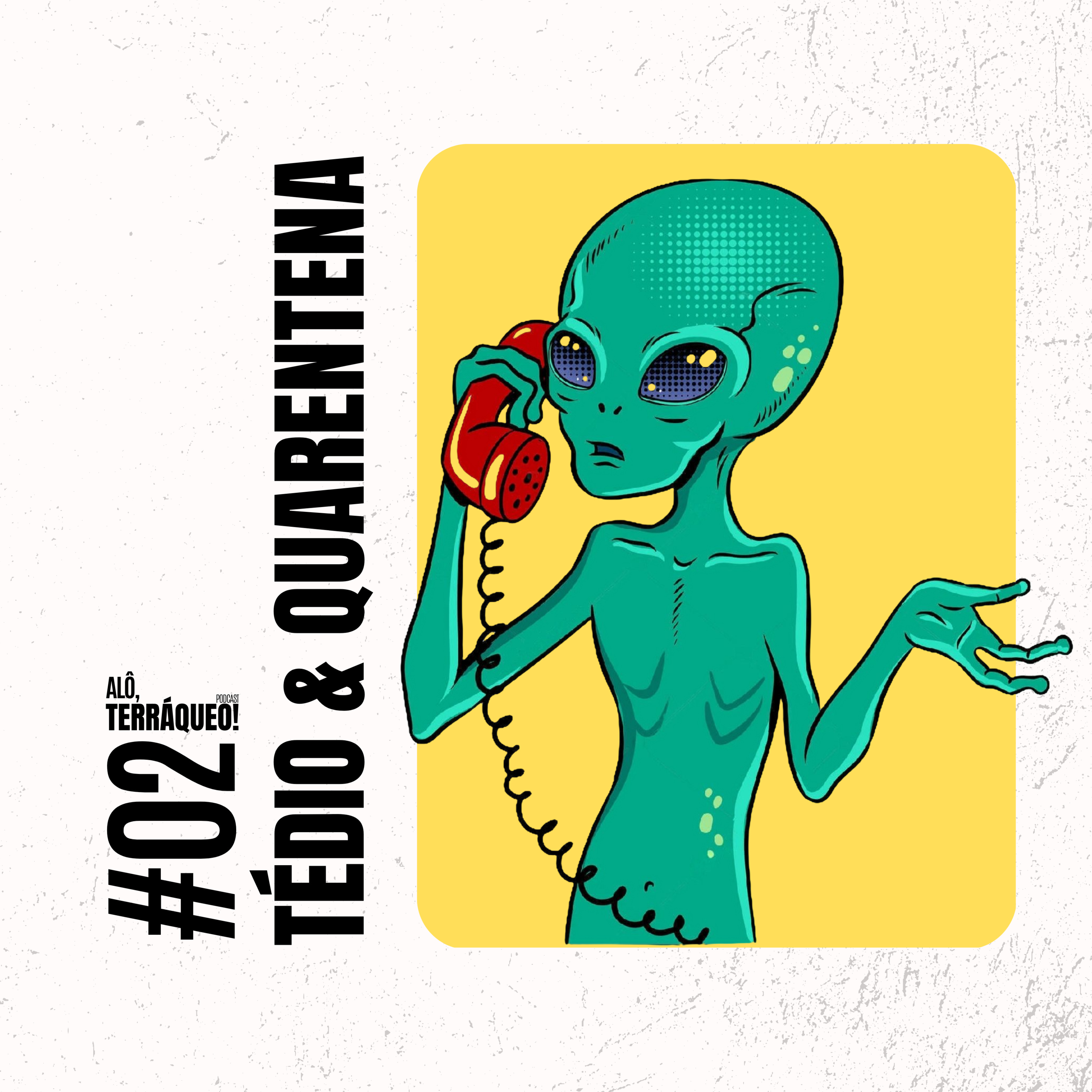 Alô, Terráqueo!