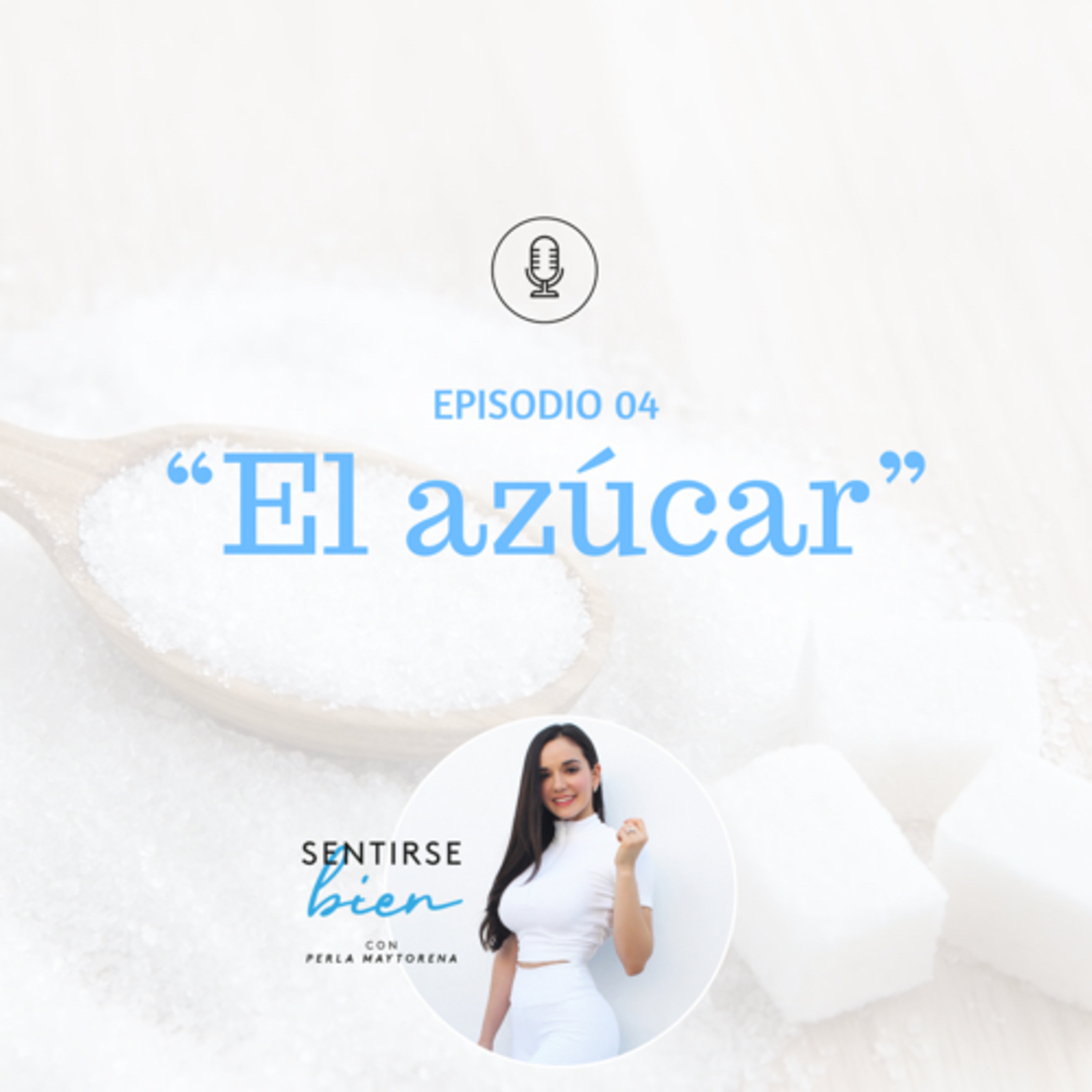 Ep04 - El azúcar episode artwork